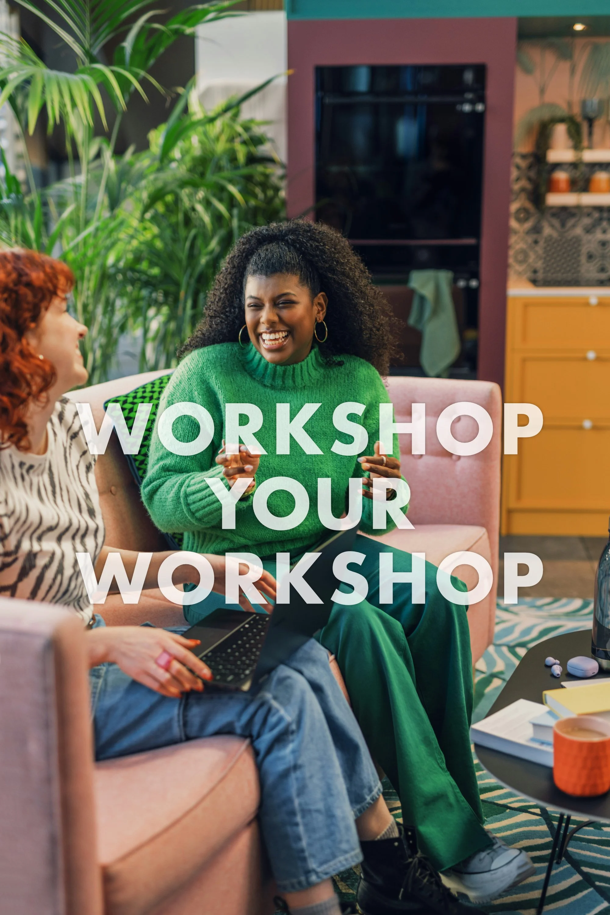 Workshop Your Workshop