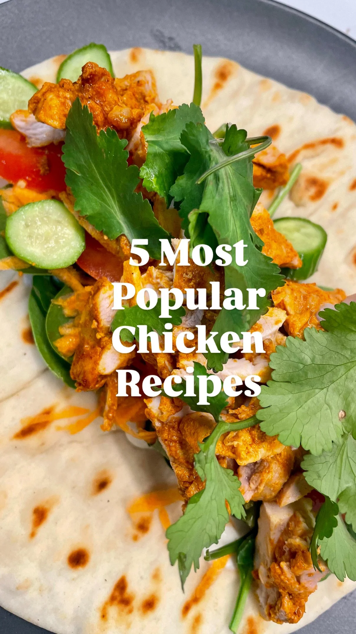 5 of My Most Popular Chicken Recipes