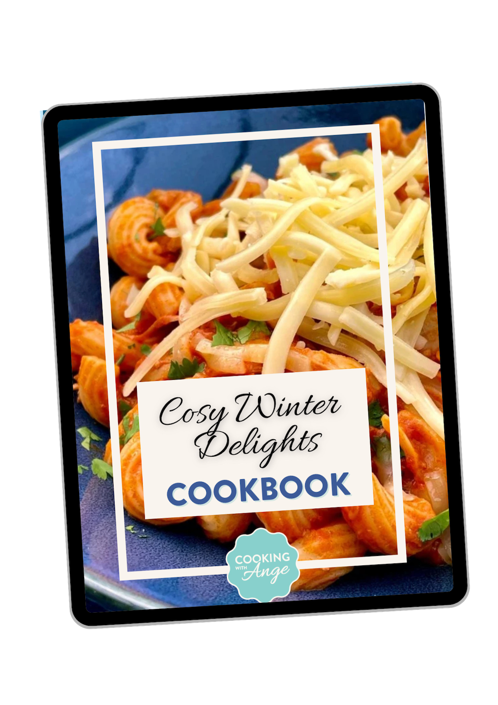 Cookbook cover titled 'Cosy Winter Delights Cookbook' featuring a close-up of pasta with tomato sauce and cheese.