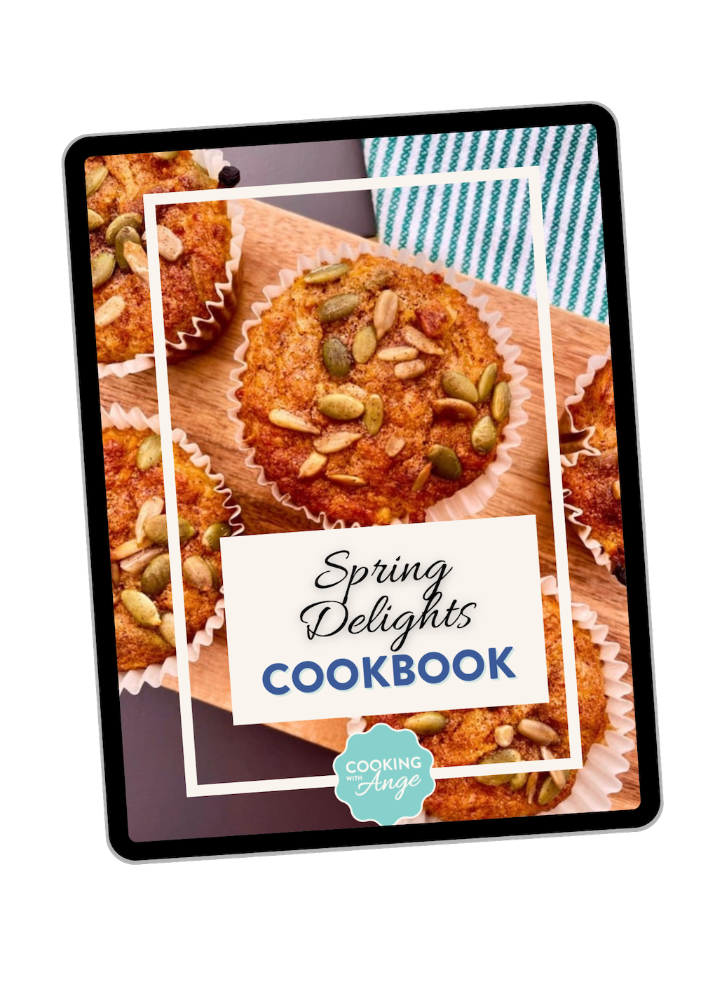 Cover of 'Spring Delights Cookbook' with muffins topped with seeds, featuring 'Cooking with Ange' logo.