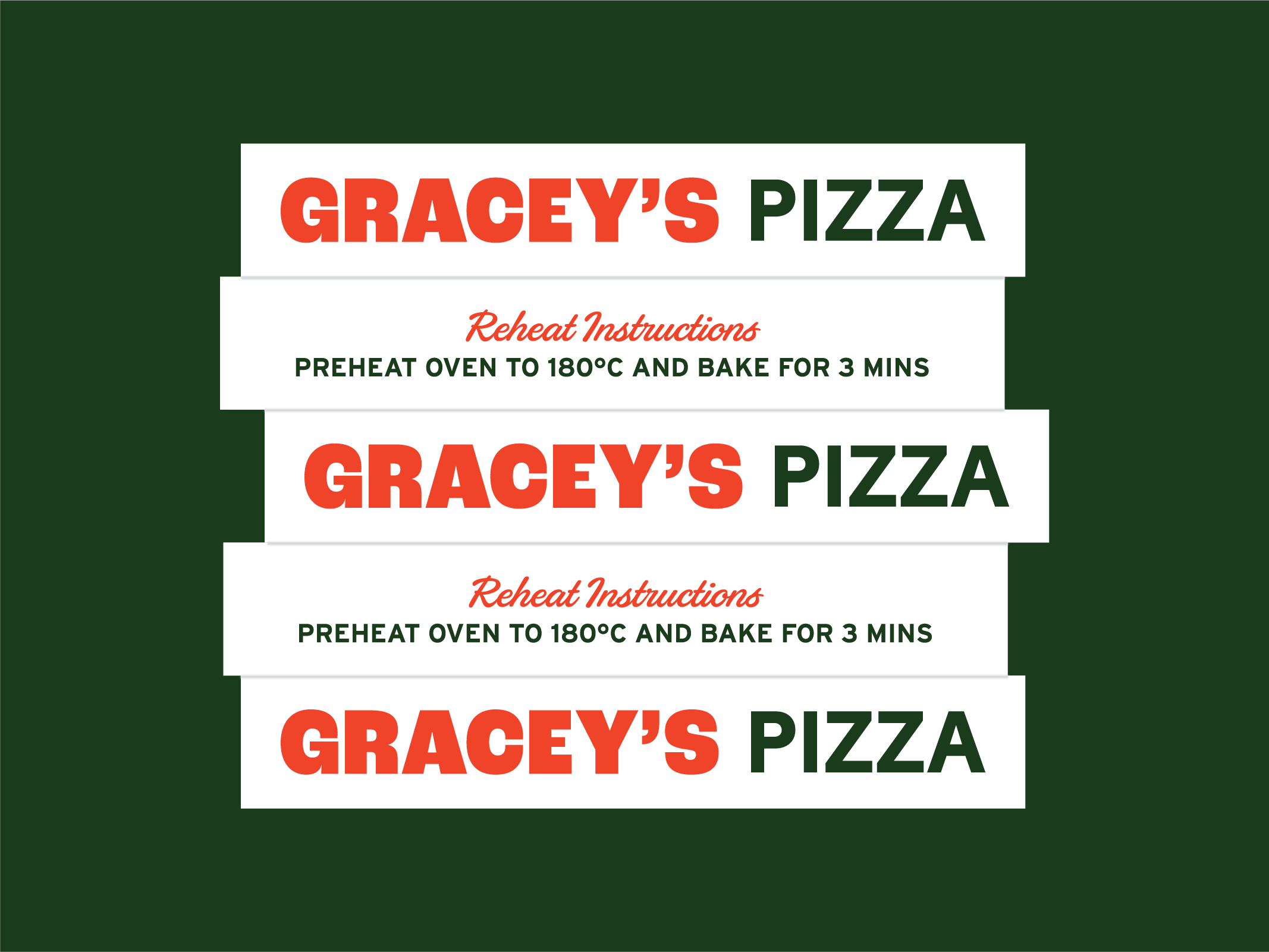 Reheat instructions for Gracey's Pizza on a green background: preheat oven to 180°C and bake for 3 minutes.