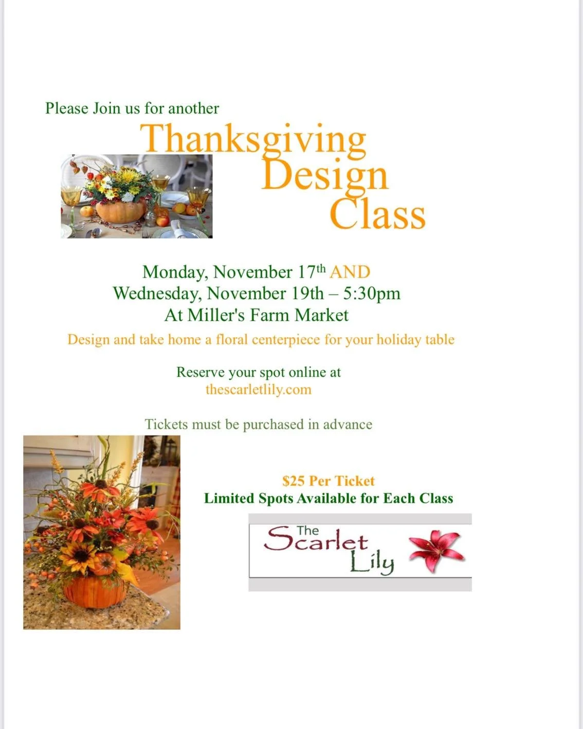 This year has been busy with weddings, and my social media presence has been slim… but I am offering 2 Thanksgiving Classes this November. Tickets are now available at Thescarletlily.com.