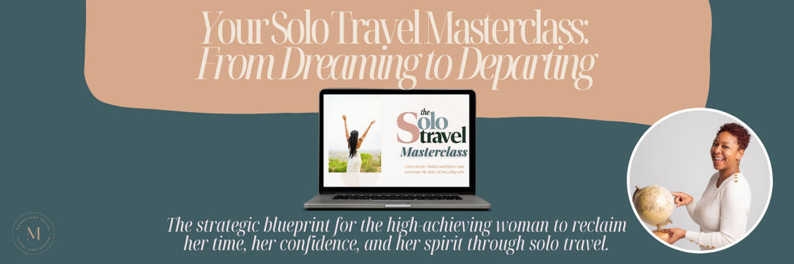 Promotional banner for a solo travel masterclass titled 'From Dreaming to Departing', featuring a woman smiling and pointing at a globe, with a laptop displaying the masterclass logo, and a woman on a mountain with arms raised.