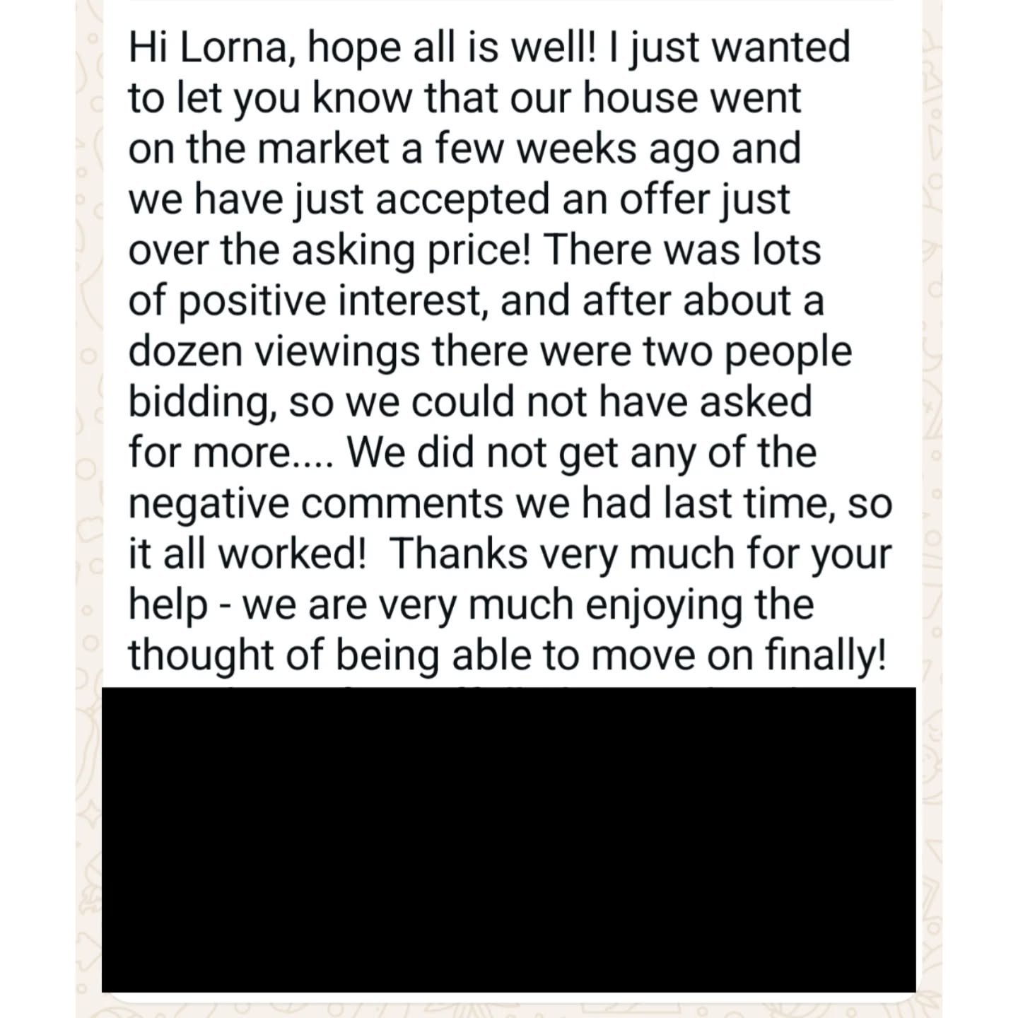 This message made my day!

Are you struggling to sell your home? My clients were, they enlisted my help and this is the result.&nbsp;

These pictures speak for themselves. Which house would you prefer to buy?

My clients had put their house on the ma