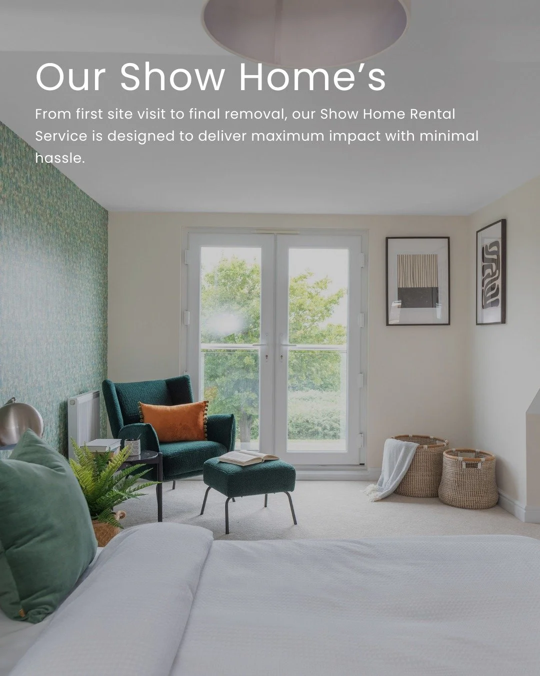 When you rent a show home through us, our process stays exactly the same as if you were purchasing it. 

We apply the same level of care, detail, and expertise to ensure your property looks exactly how you want it to.

The difference? A lower cost an