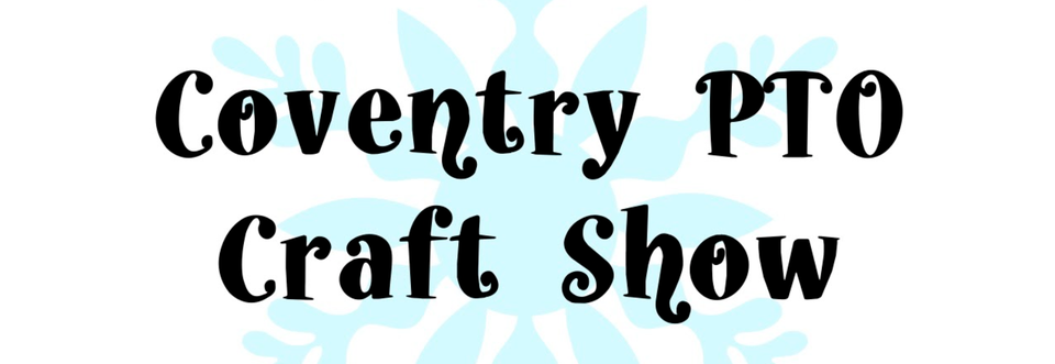 48th Annual Coventry PTO Craft Show
