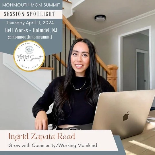 A woman sitting at a table with an open MacBook laptop, smiling at the camera, in a home with stairs in the background. Overlaid text announces an event titled 'Monmouth Mom Summit' session spotlight on April 11, 2024, at Bell Works in Holmdel, NJ, featuring Ingrid Zapata Read, who aims to grow with community and working mom kind.