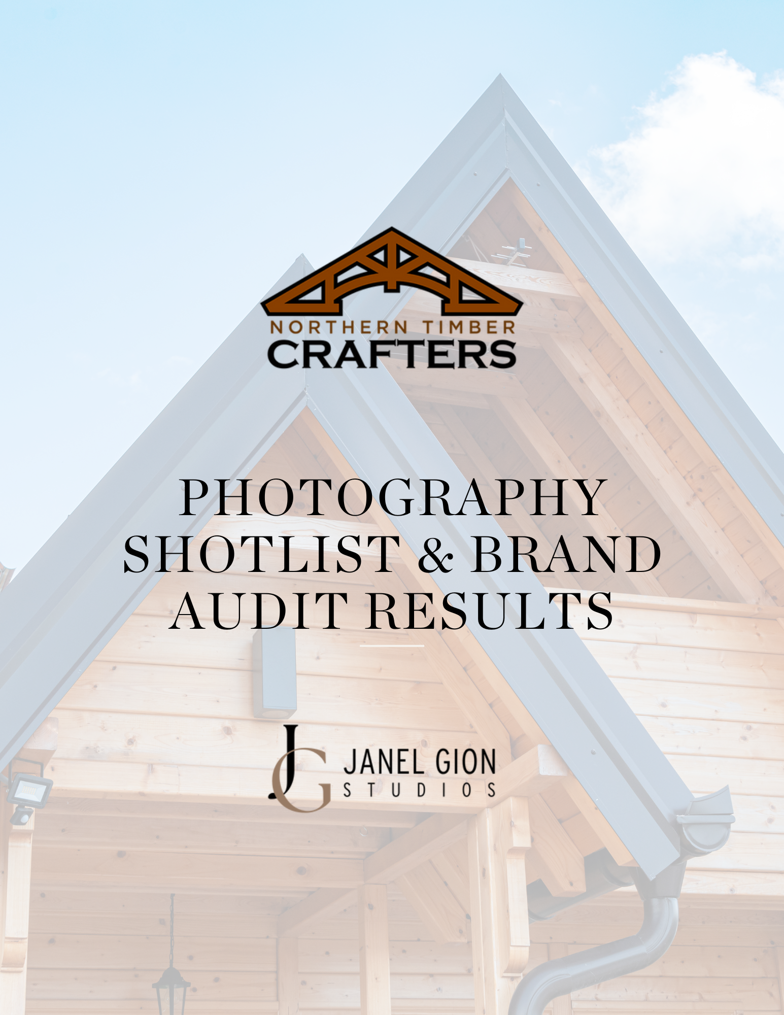 A document cover showing the logos for "Northern Timber Crafters" and "Janel Gion Studios," with the title "Photography Shotlist & Brand Audit Results.