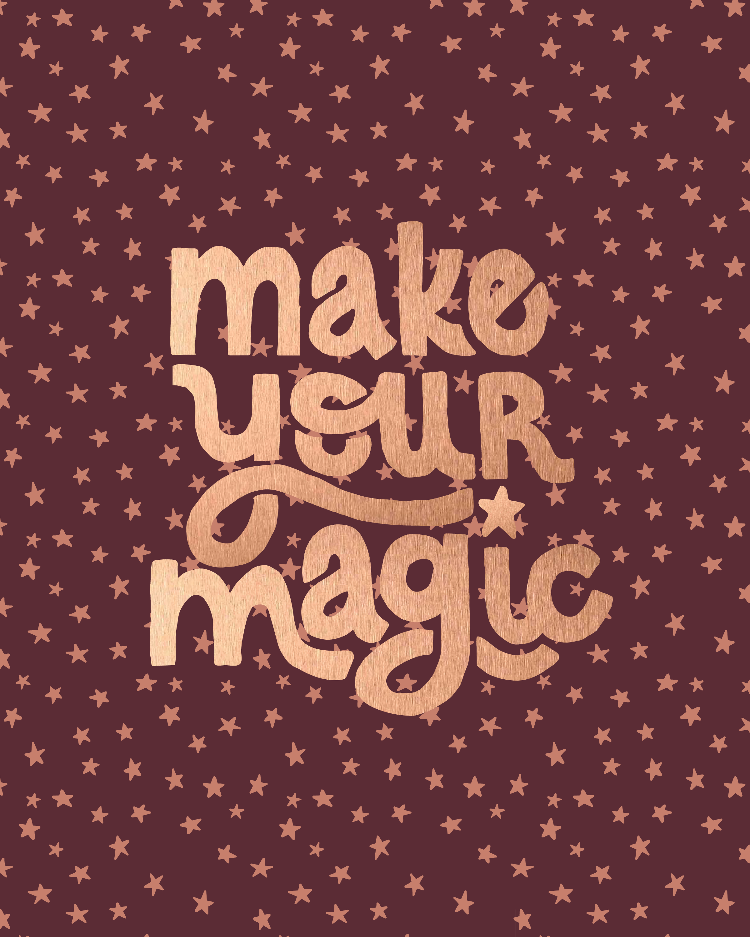 A dark brown background with scattered light pink stars and the words "make your" written in large, textured pink letters.
