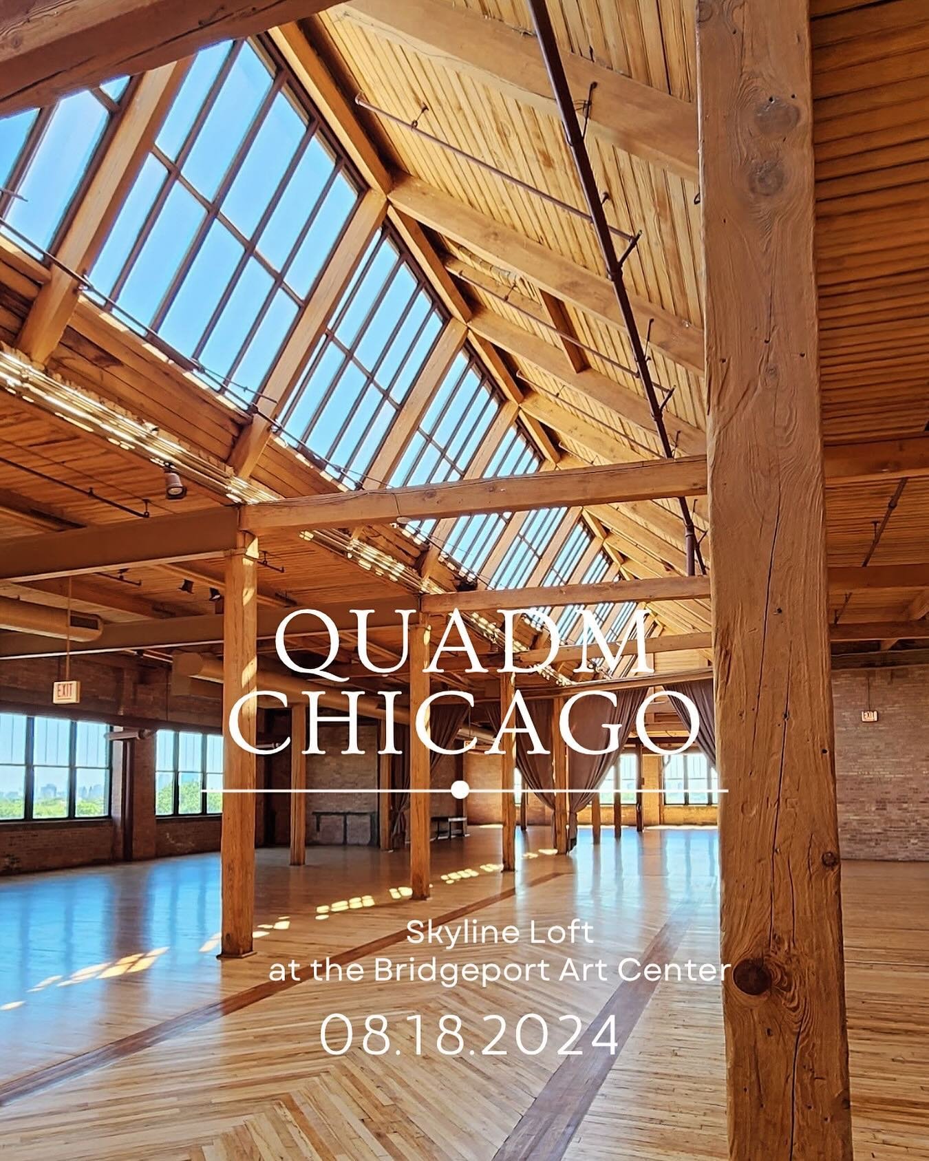 QUADM CHICAGO will be held at the Skyline Loft at the Bridgeport Art Center in Chicago! With its sophisitctaed yet rustic look on the top floor and windows overlooking the skyline and the iconic river,  it makes this truly a one of a kind event for Q