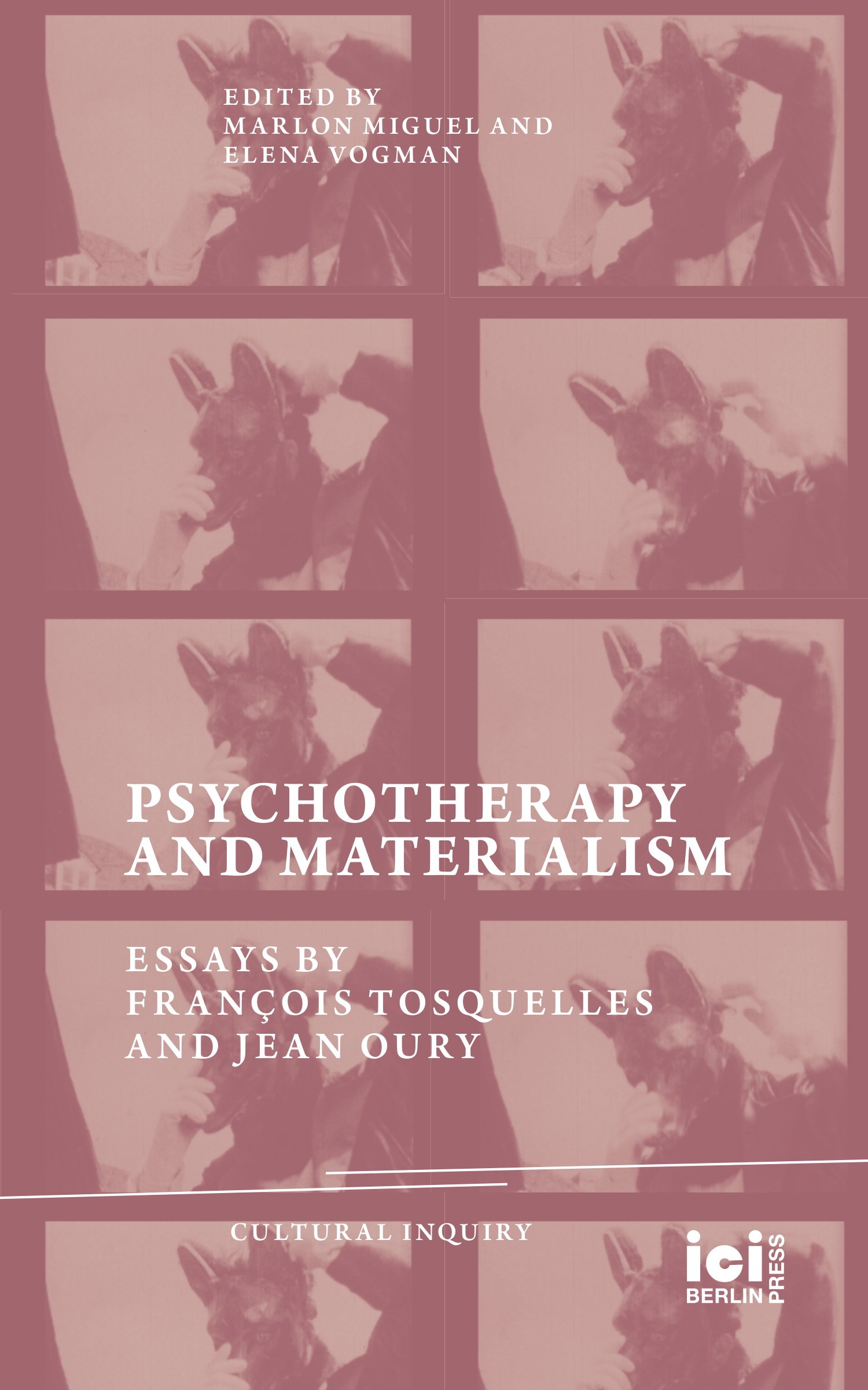 Psychotherapy and Materialism: Tosquelles, Oury, and Radical Psychiatry