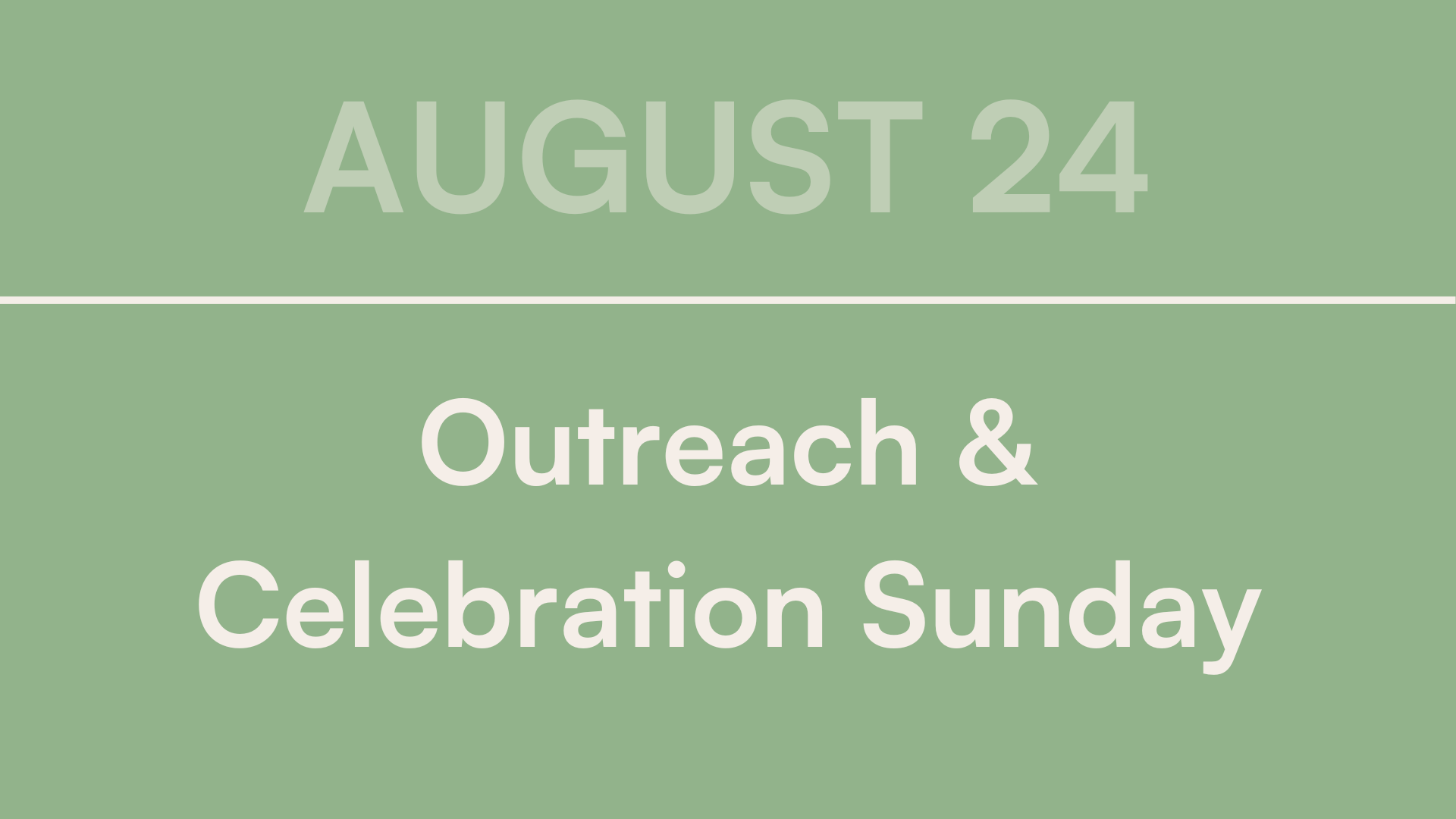 Outreach & Celebration Sunday