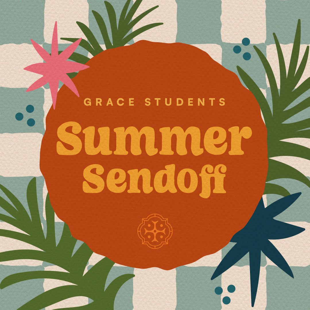 Grace Students Summer Sendoff
