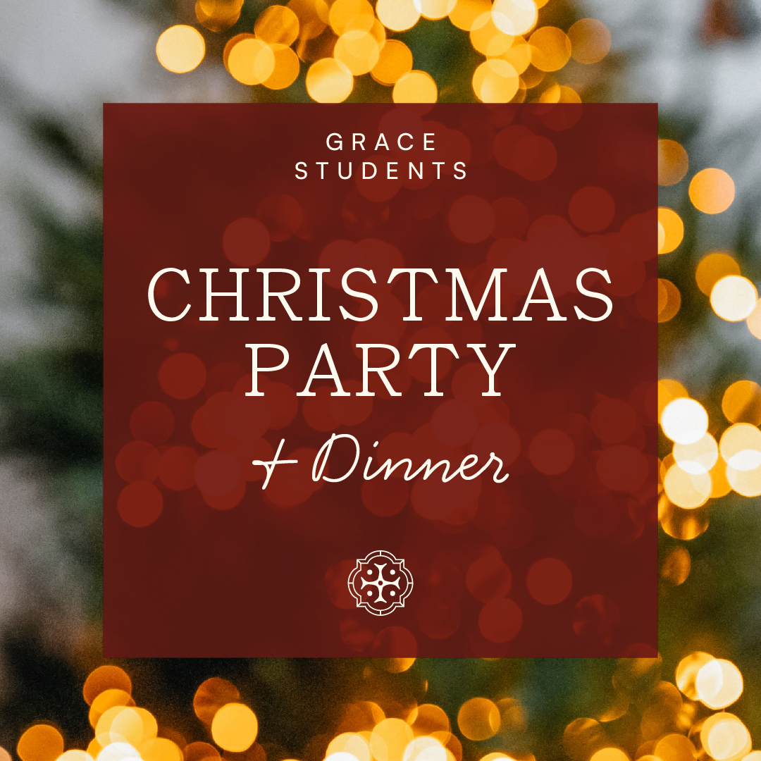 Grace Students Christmas Party & Dinner
