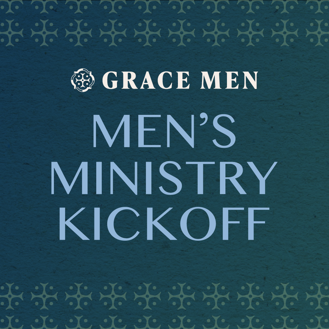 Grace Men's Ministry Kickoff