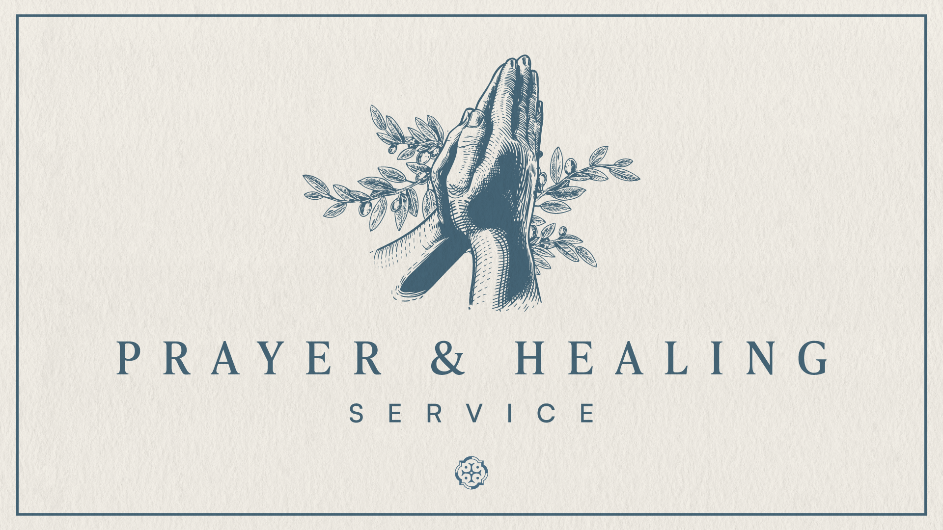 Prayer and Healing Service