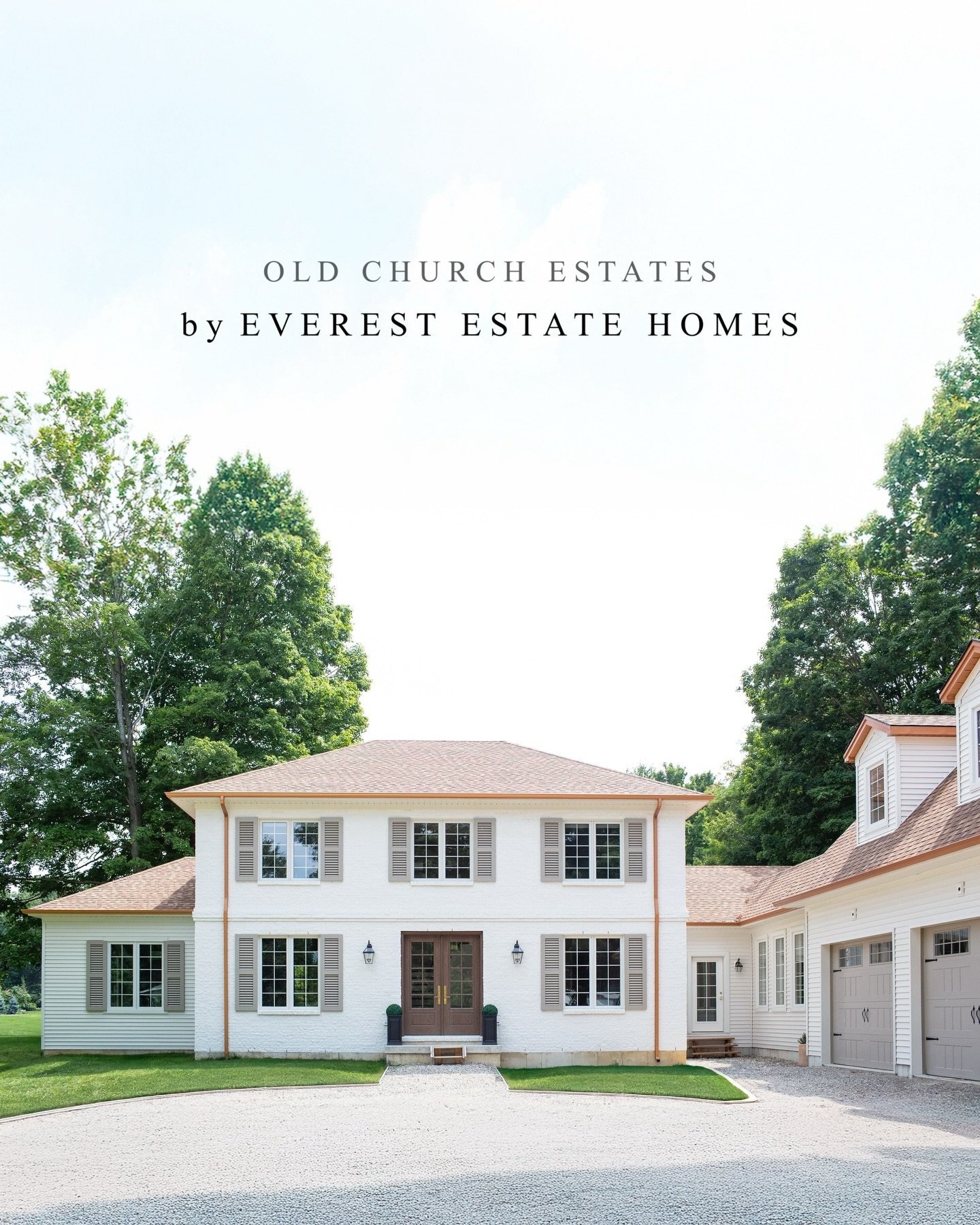 OLD CHURCH ESTATES | exterior 

Want to build your dream home next year? Contact nathan@everestestatehomes.com for your first step!