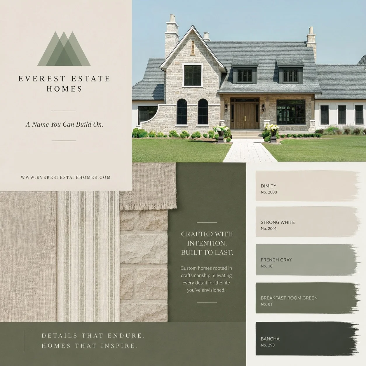 Timeless homes. Thoughtfully built.
A Name You Can Build On.

Inspired by layered neutrals, natural stone, and classic European design.

www.everestestatehomes.com