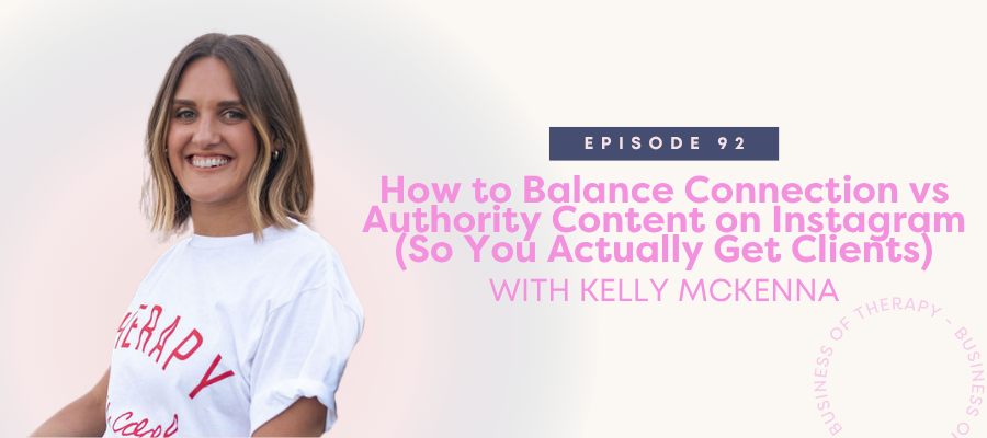 Header graphic for How to Balance Connection vs Authority Content on Instagram (So You Actually Get Clients) [episode 92]