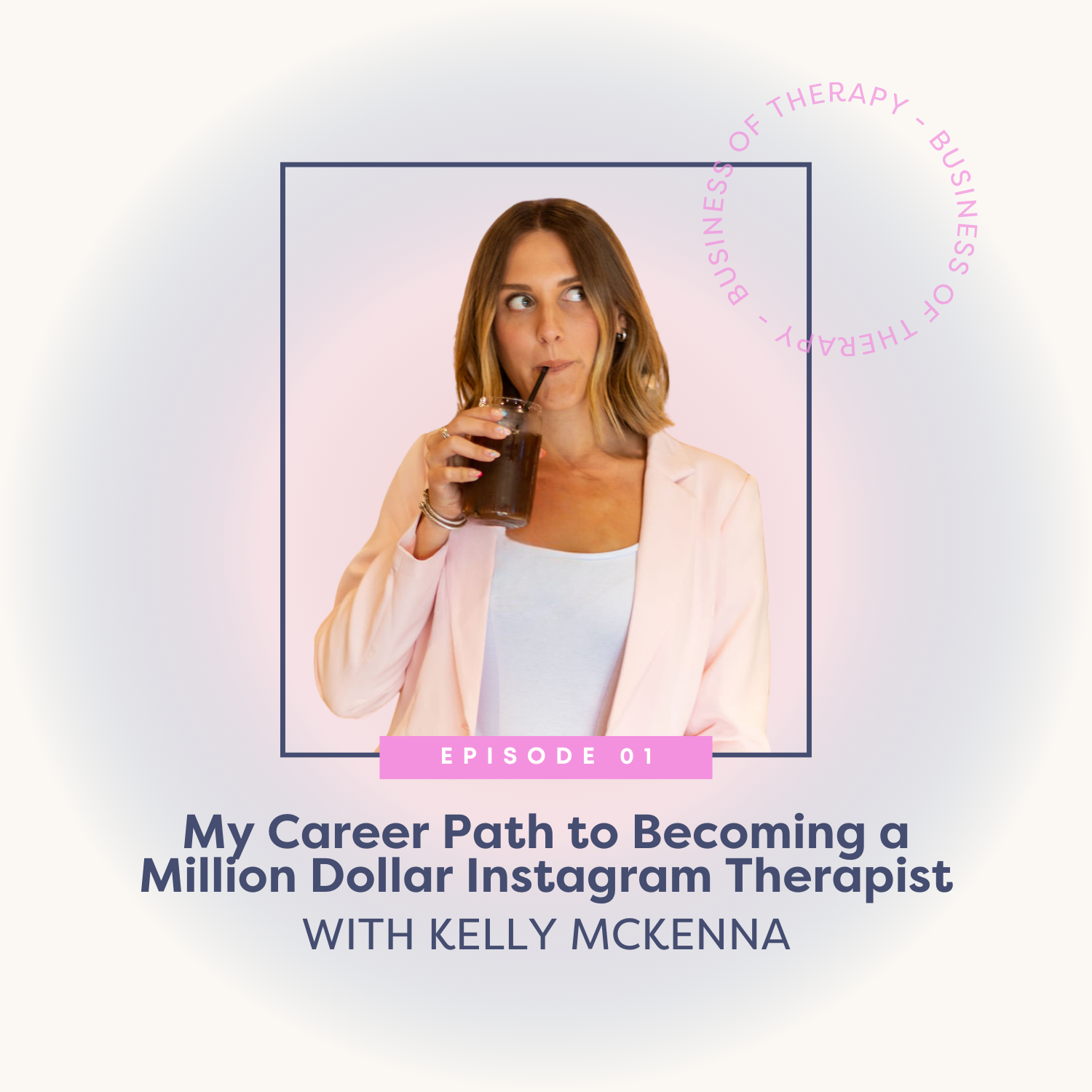 My Career Path to Becoming a Million Dollar Instagram Therapist [episode 1]
