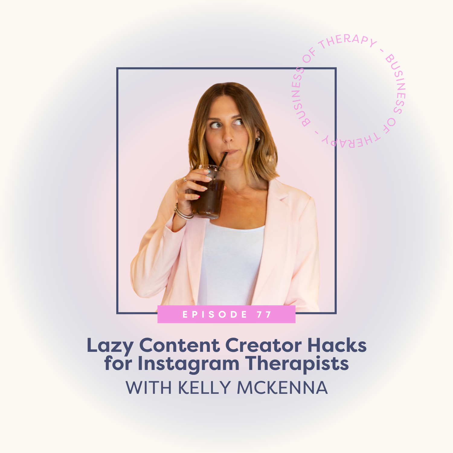 Lazy Content Creator Hacks for Instagram Therapists [episode 77]