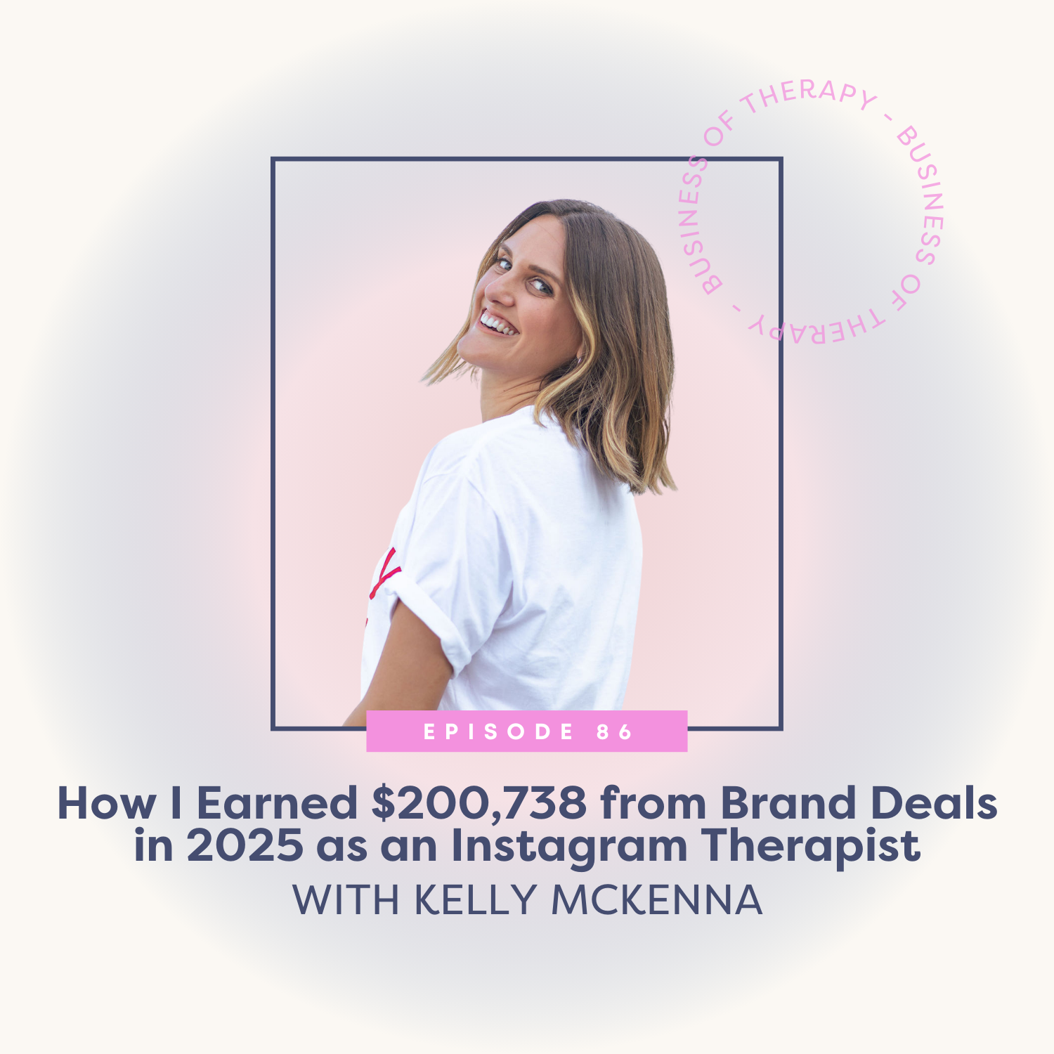 How I Earned $200,738 from Brand Deals in 2025 as an Instagram Therapist [episode 86]
