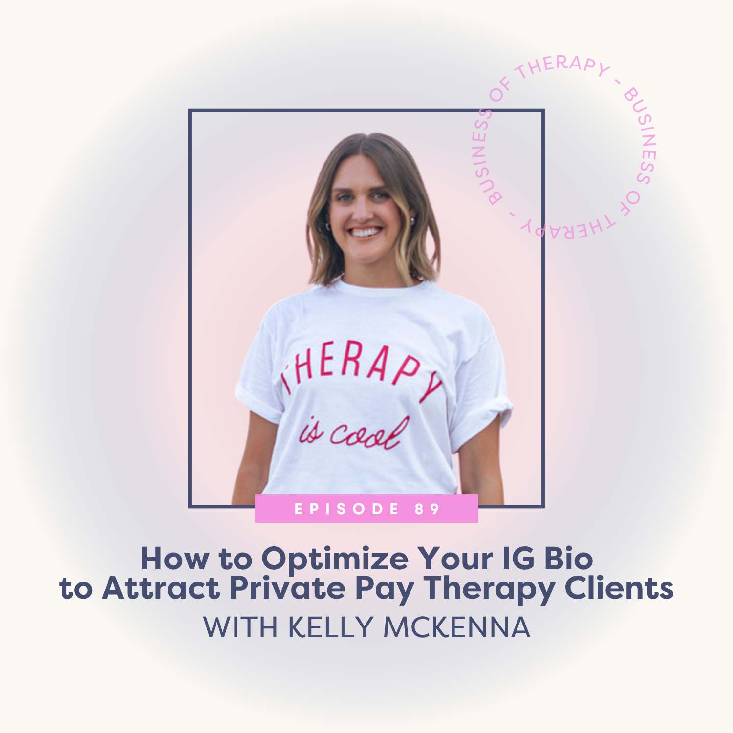 How to Optimize Your IG Bio to Attract Private Pay Therapy Clients [episode 89]