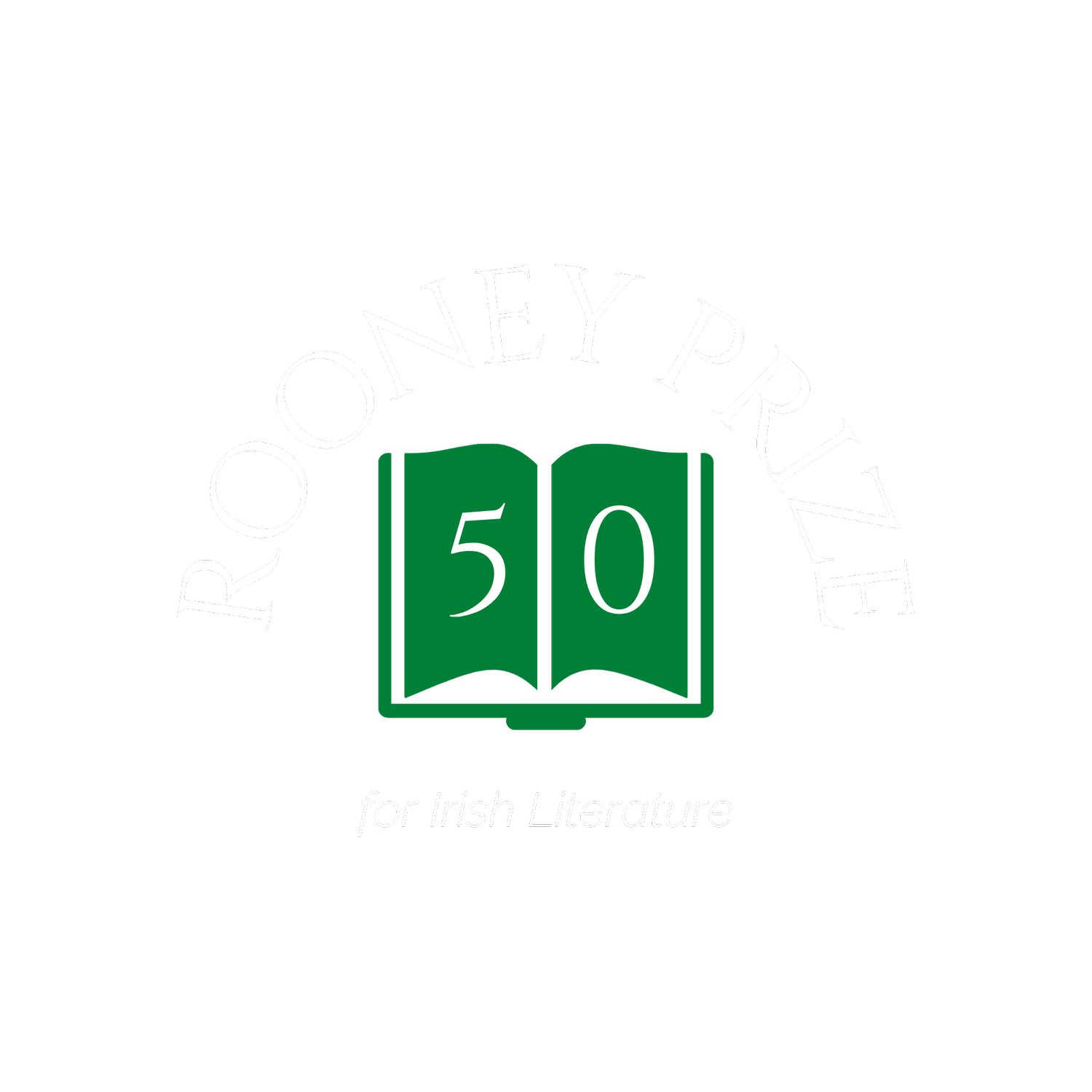 ROONEY PRIZE FOR IRISH LITERATURE