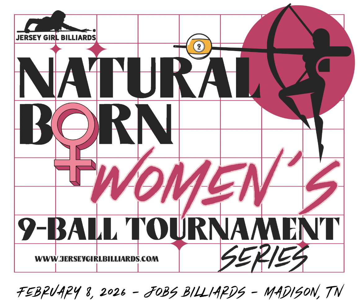 Natural Born Women's 9-Ball Tournament Series - Choose your Event