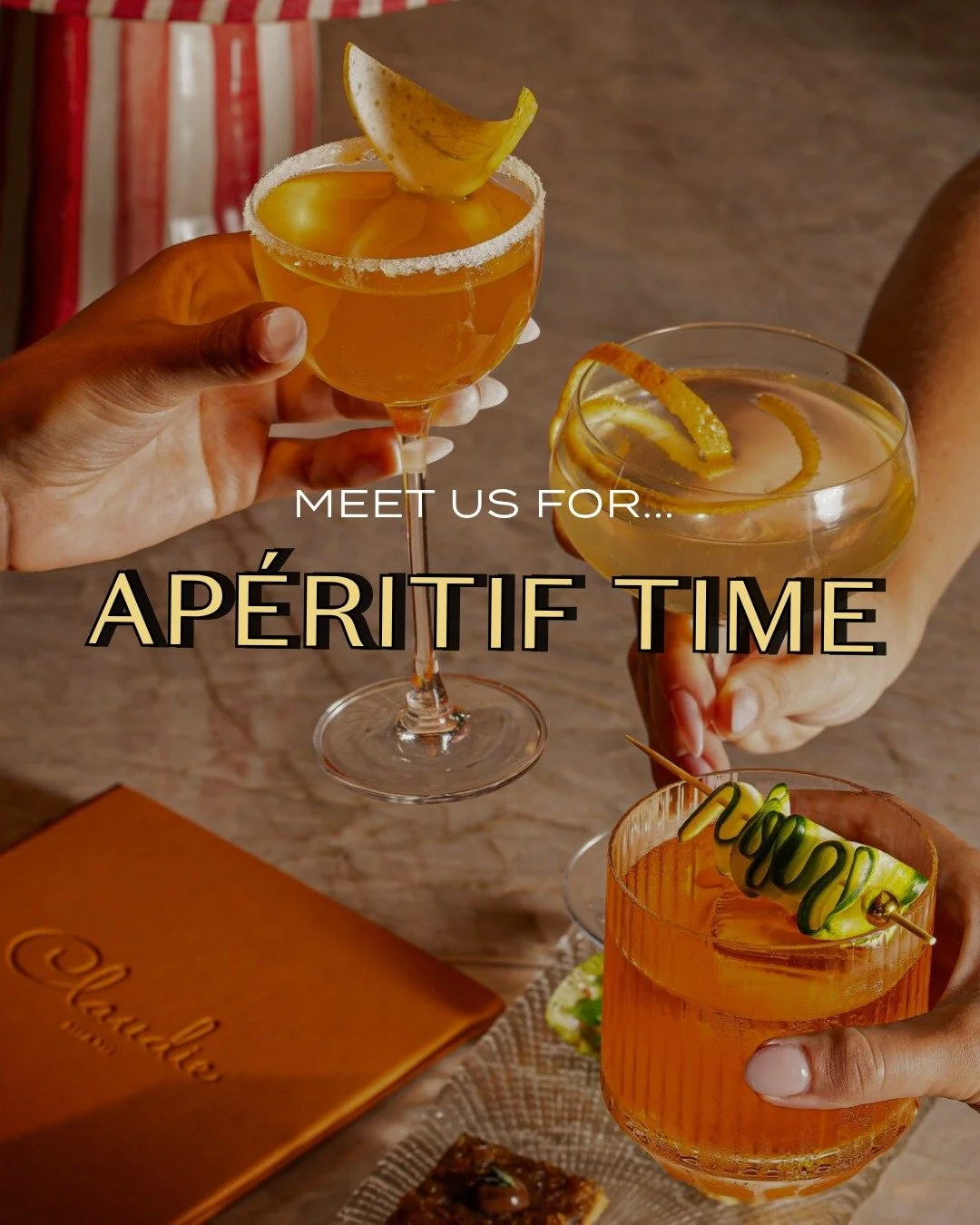 One drink is never quite enough when the cocktails are this good. Join us for Ap&eacute;ritif Time, made for sipping, sharing, and staying a little longer. Sunday to Thursday | 6:00 PM&ndash;7:30 PM