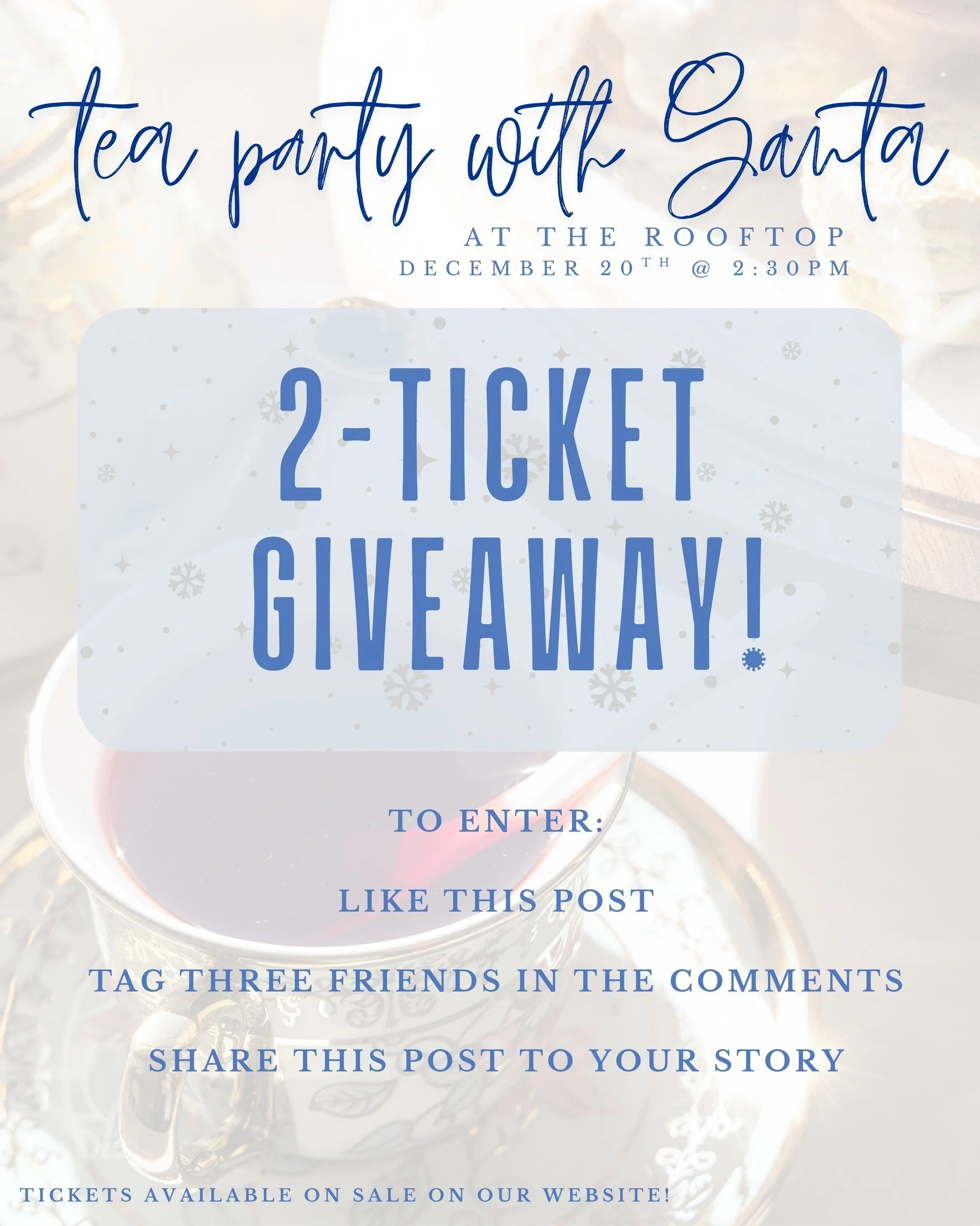 ✶GIVEAWAY - TEA PARTY WITH SANTA✶
(re-upload with correct date)

win two free tickets to our tea party with Santa on December 20th!

how to enter:
like this post
tag three friends in the comments
share this post to your story

https://www.blueeyedbak