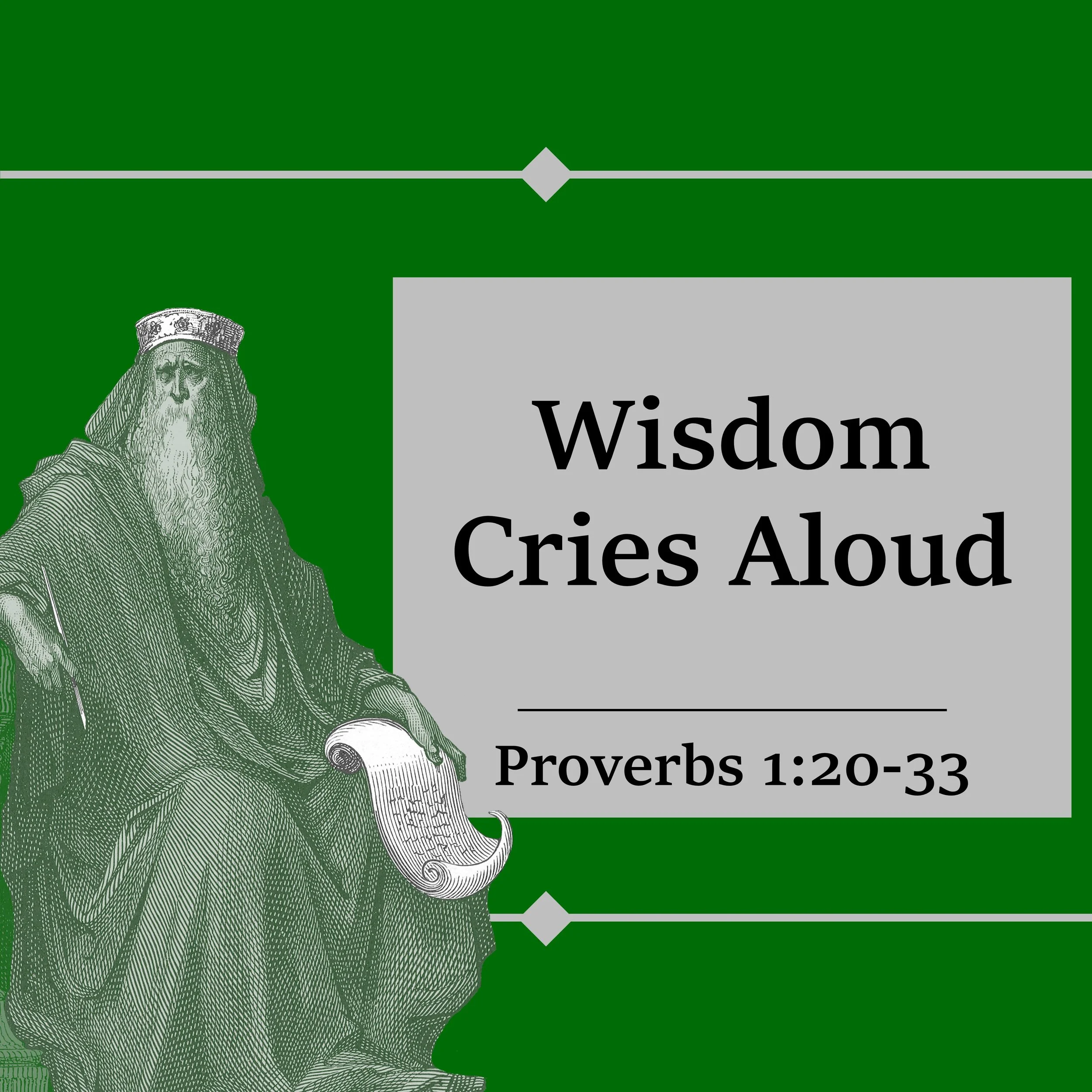 Wisdom Cries Aloud