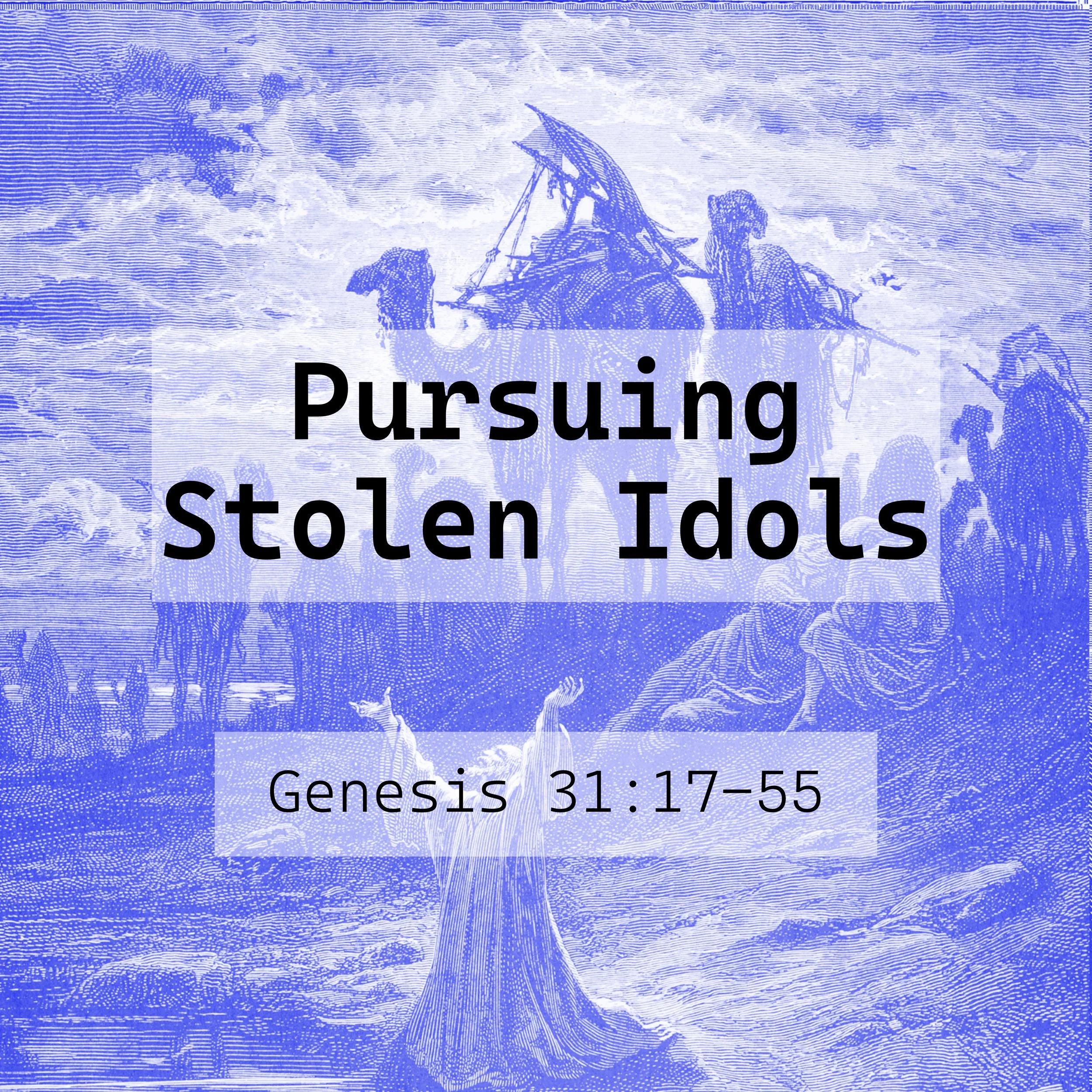 Pursuing Stolen Idols