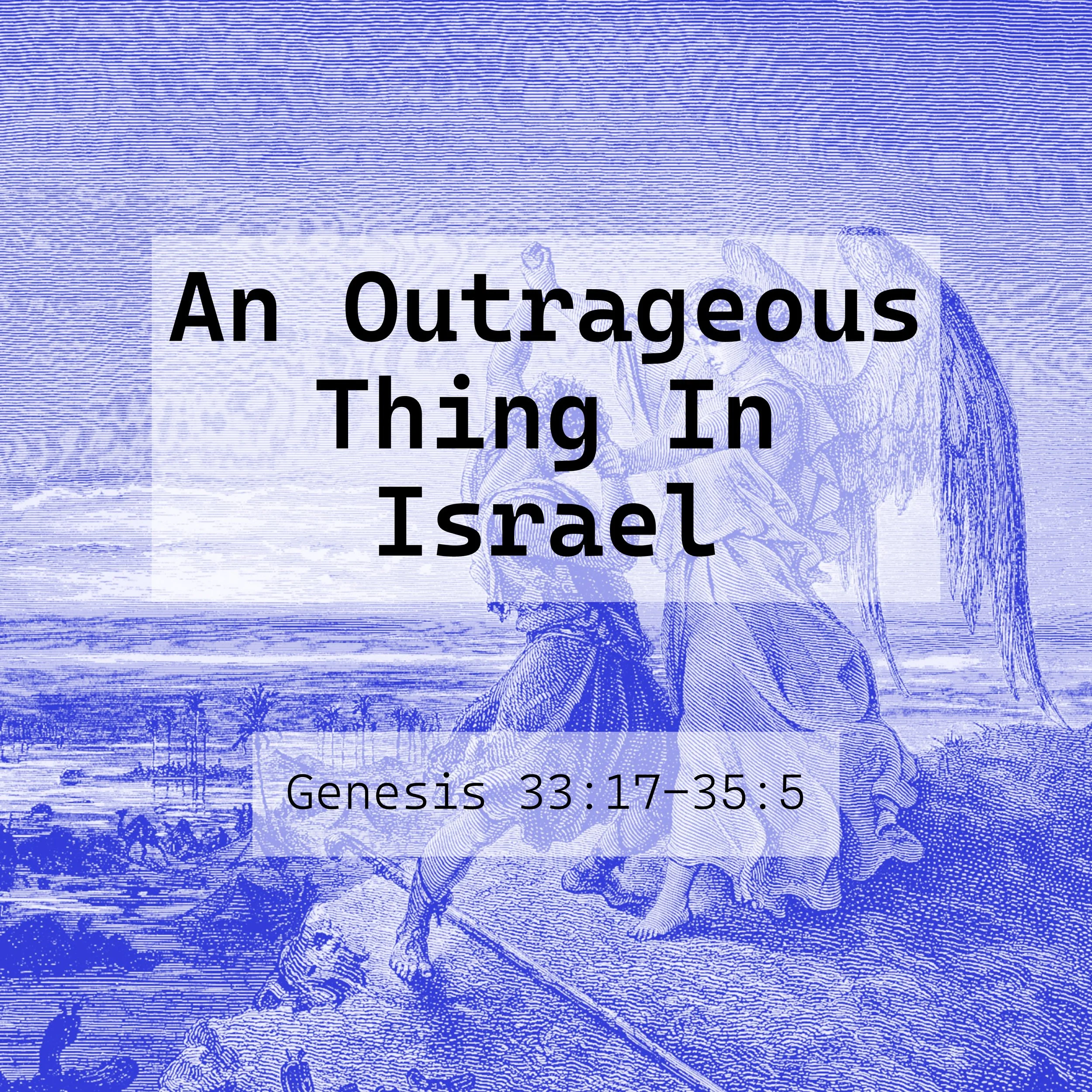 An Outrageous Thing in Israel