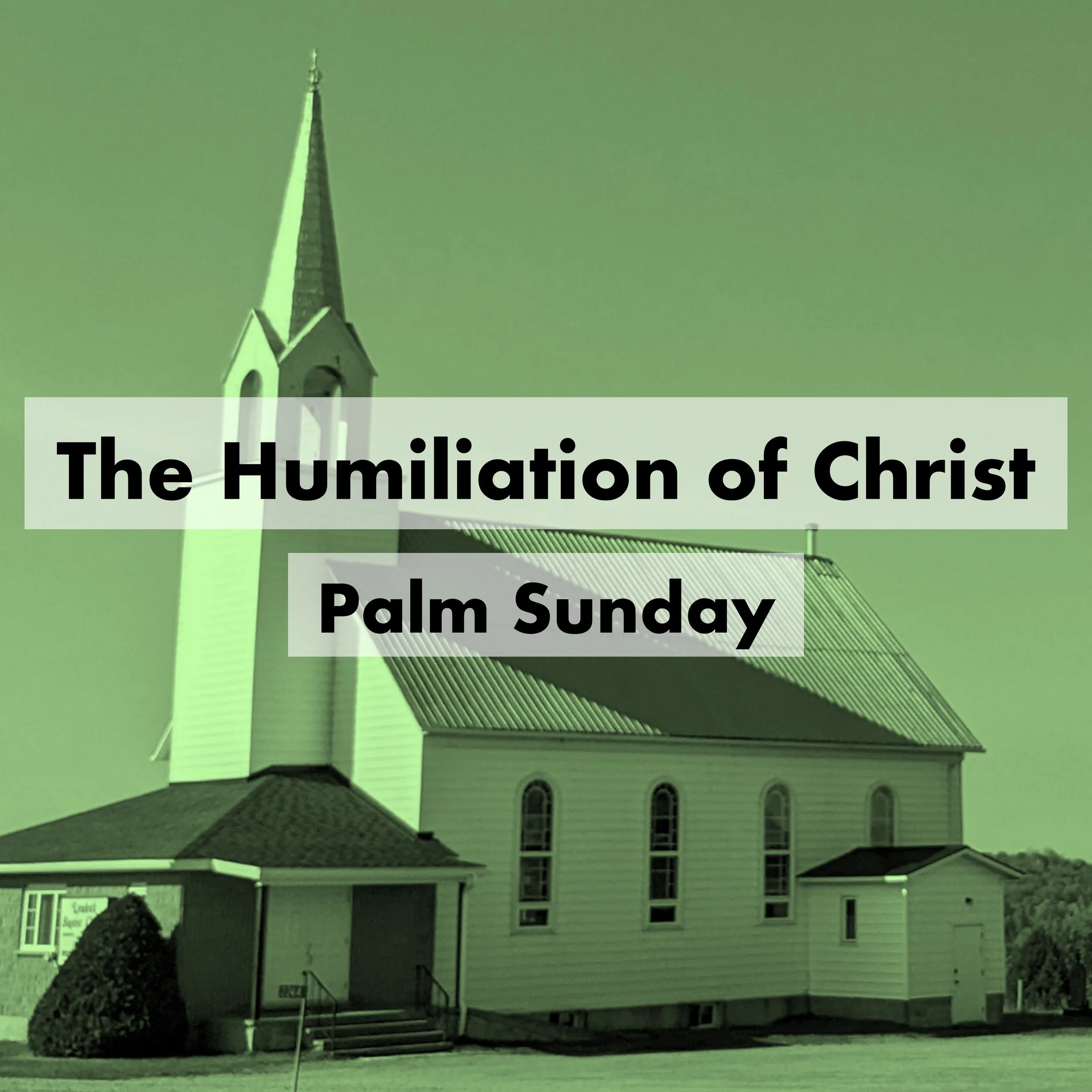 The Humiliation of Christ