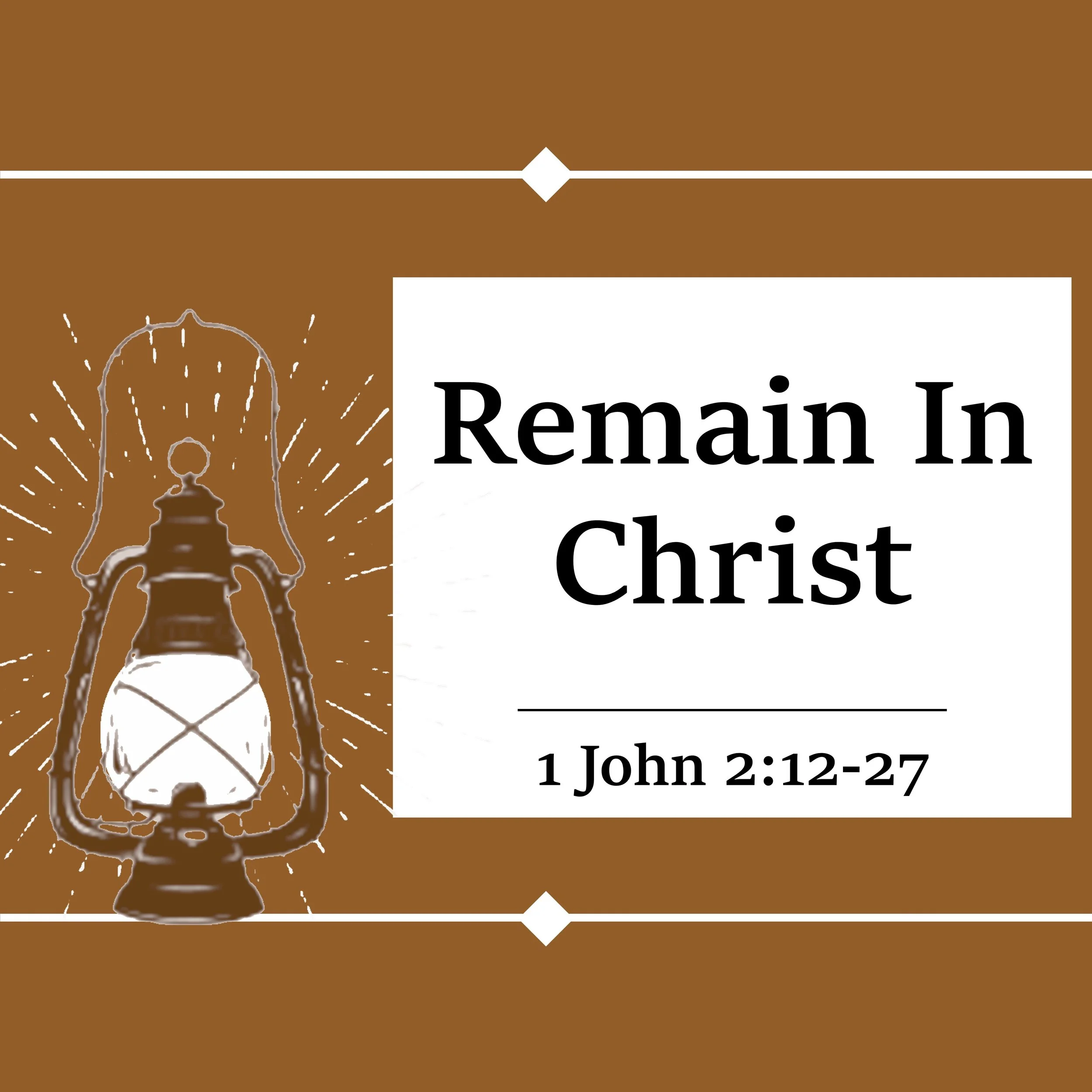 Remain In Christ