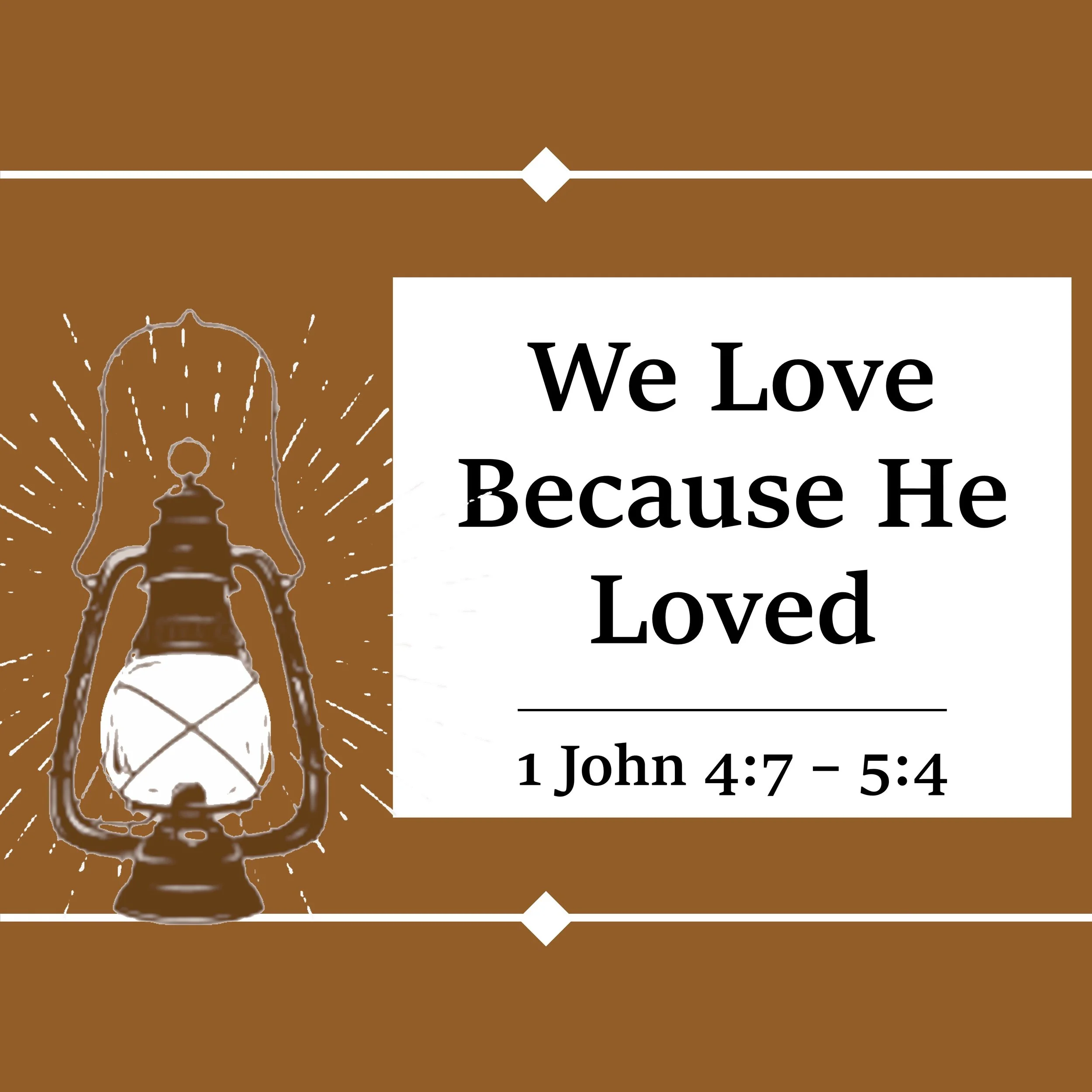 We Love Because He Loved
