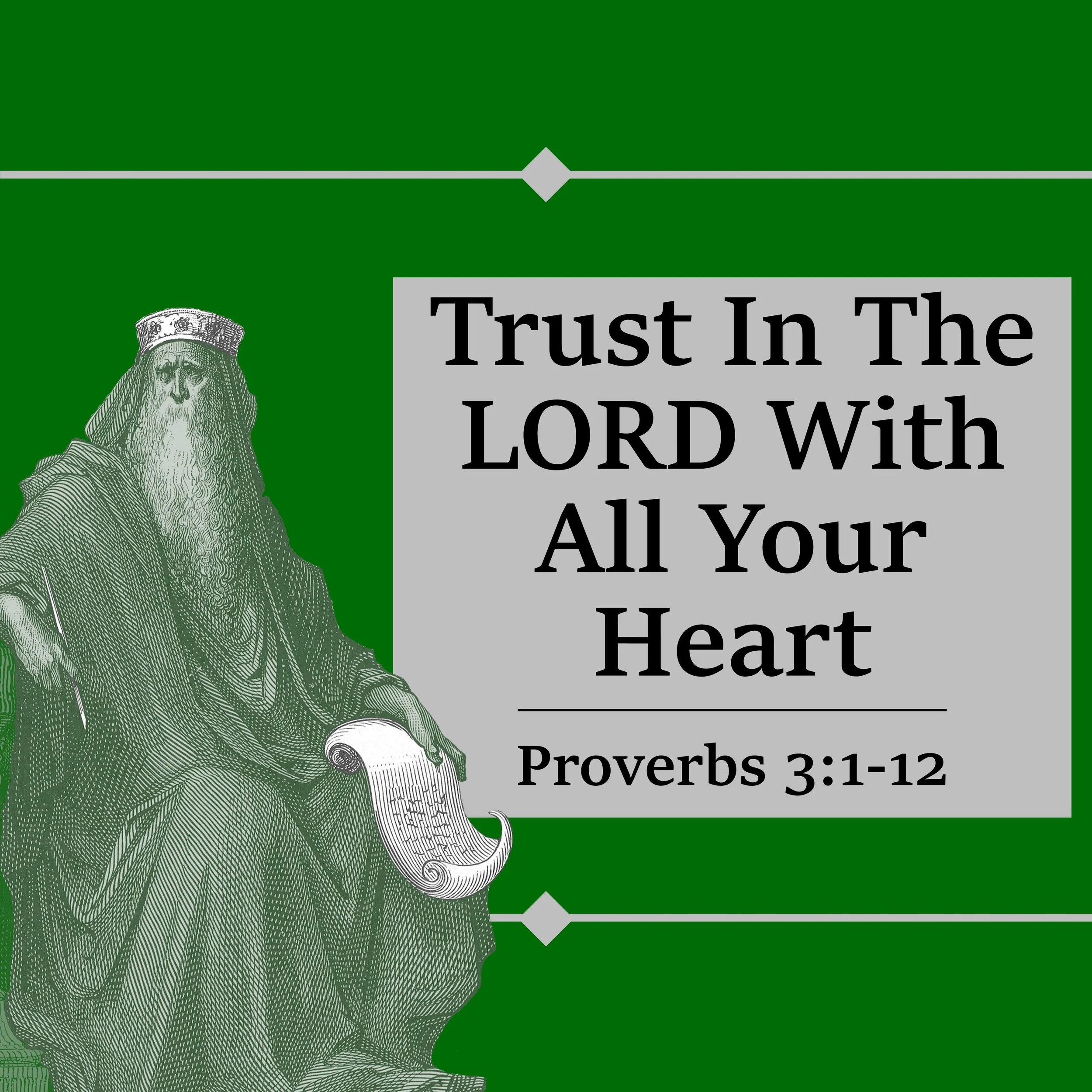 Trust In the LORD With All Your Heart