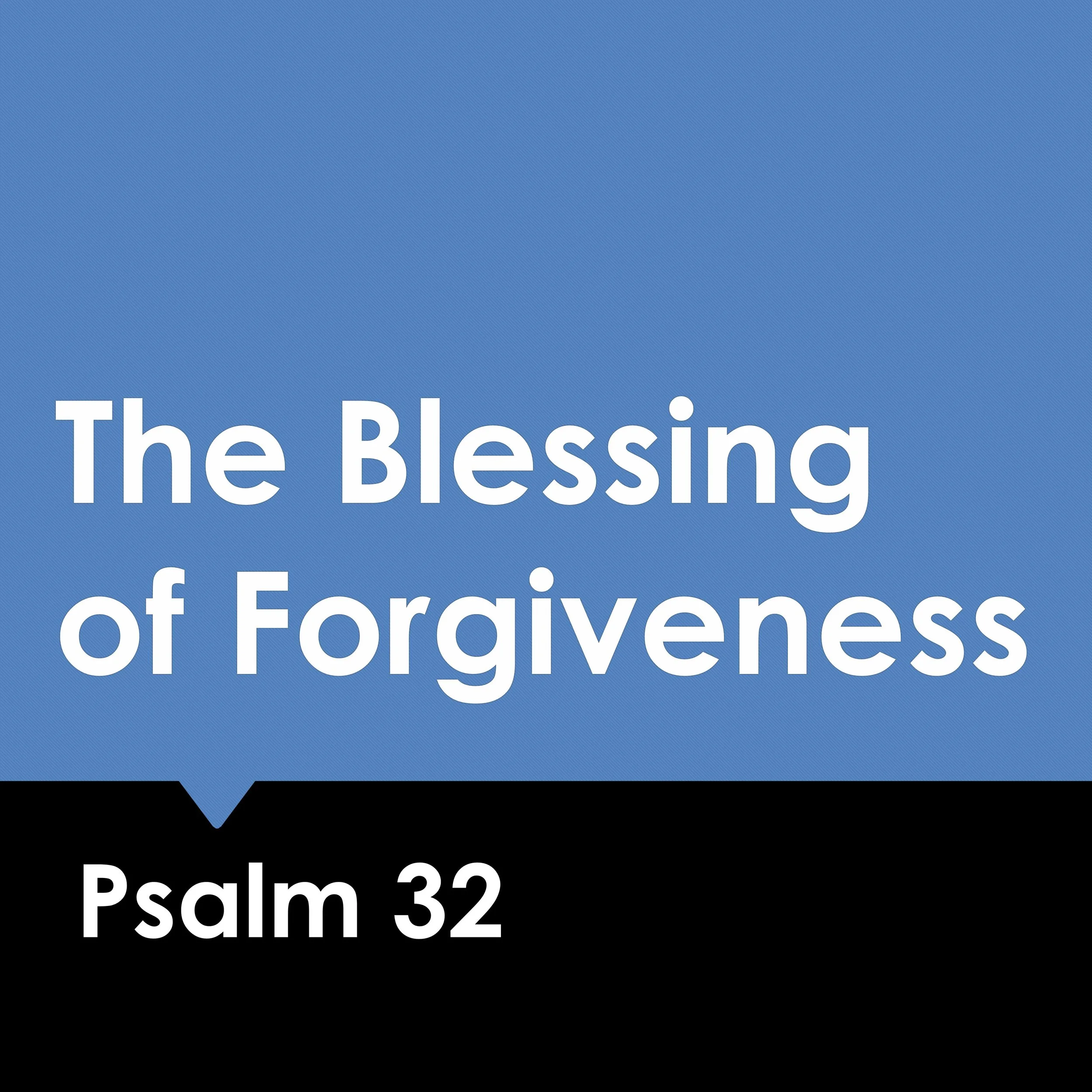 The Blessing of Forgiveness