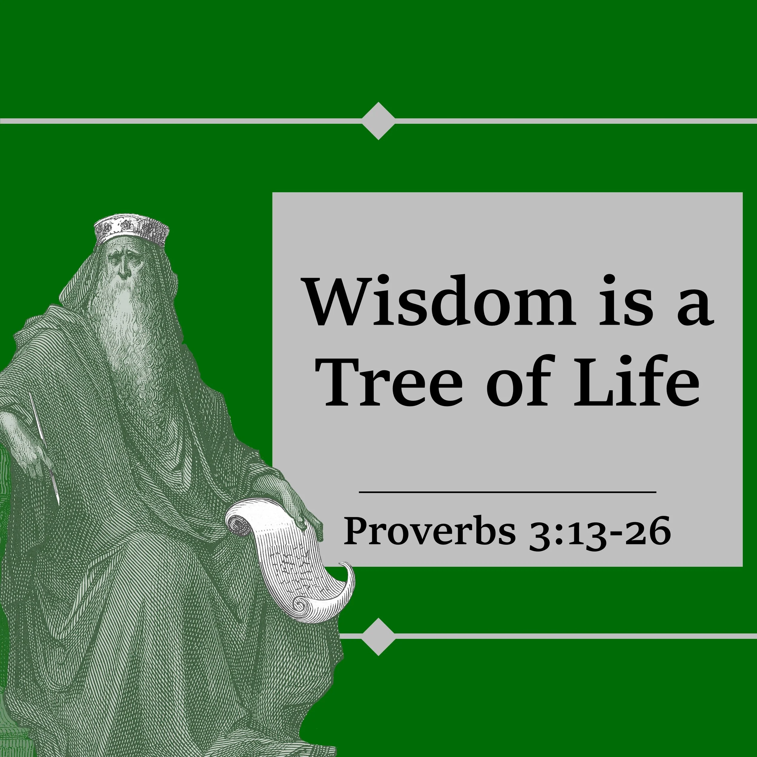 Wisdom is a Tree of Life