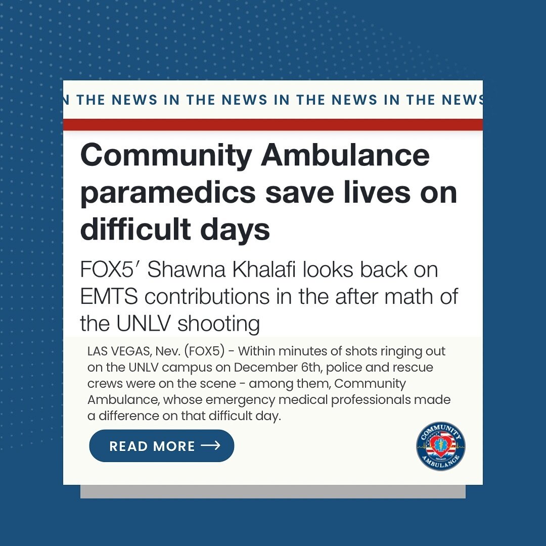 LAS VEGAS, Nev. (@fox5vegas) - Within minutes of shots ringing out on the UNLV campus on December 6th, police and rescue crews were on the scene - among them, Community Ambulance, whose emergency medical professionals made a difference on that diffic