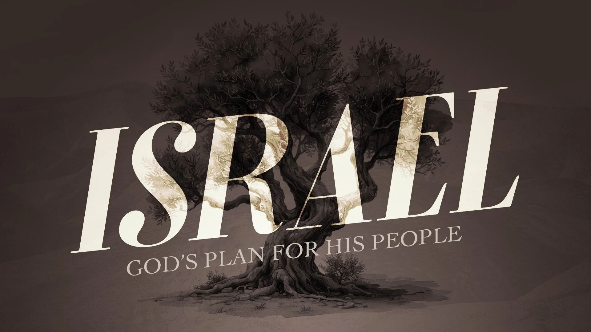 Israel: God’s Plan for His People