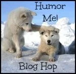 Humor Me Blog Hop #3