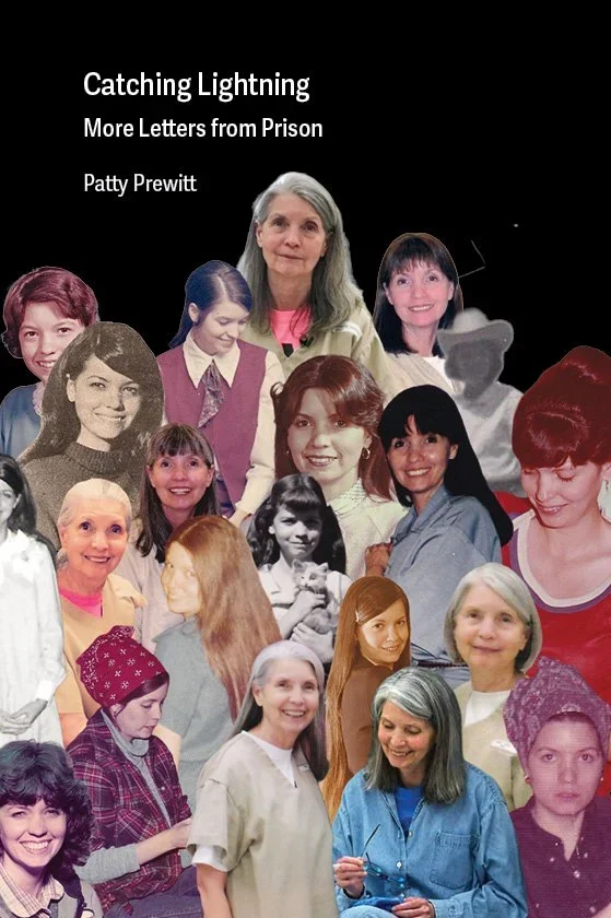 Catching Lightning: More Letters from Prison by Patty Prewitt