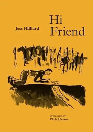 Hi Friend by Jess Hilliard 
