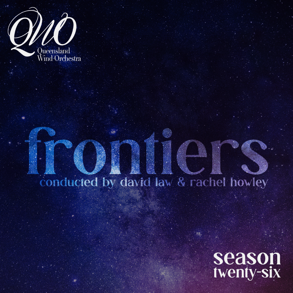 FRONTIERS - QUEENSLAND WIND ORCHESTRA