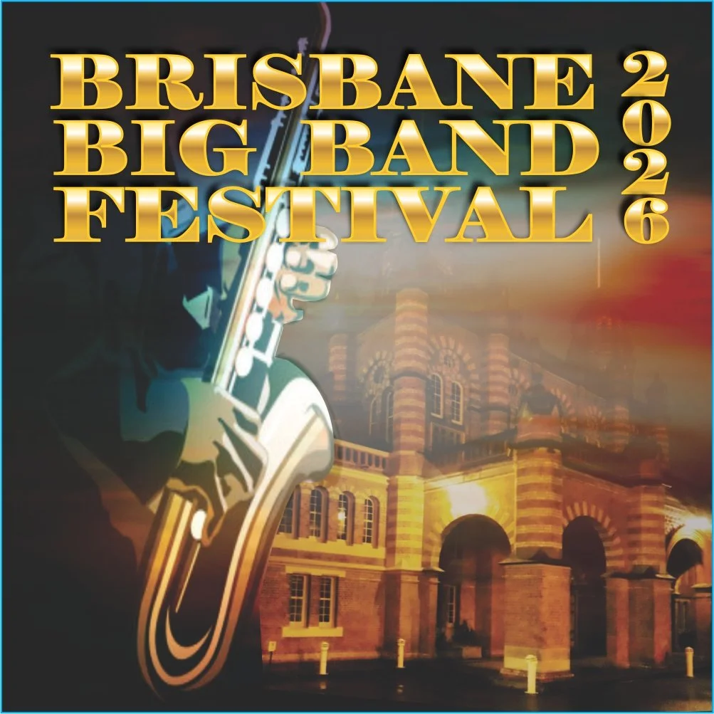 BRISBANE BIG BAND FESTIVAL 2026