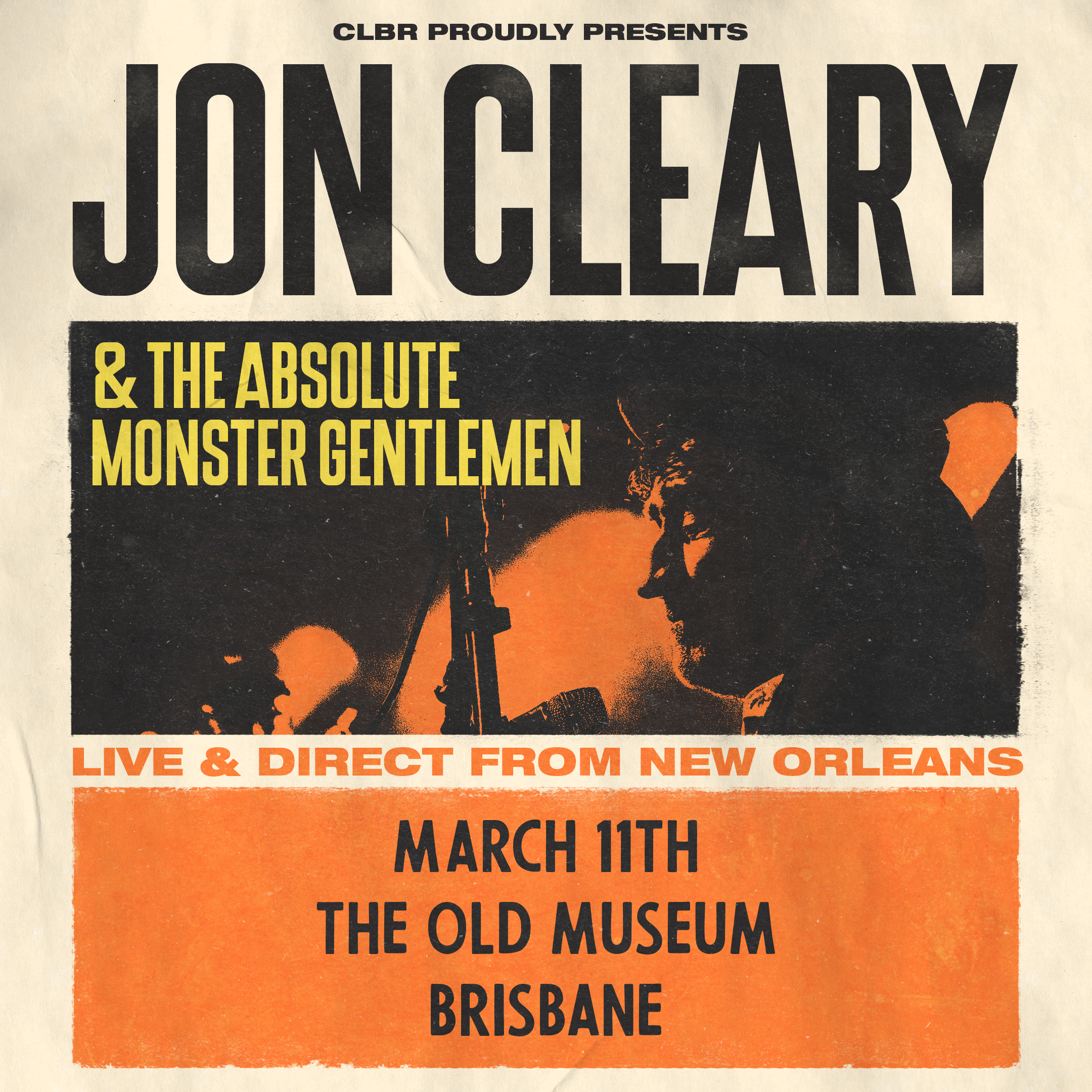 JON CLEARY &amp; THE ABSOLUTE MONSTER GENTLEMEN 2027 AUSTRALIAN TOUR