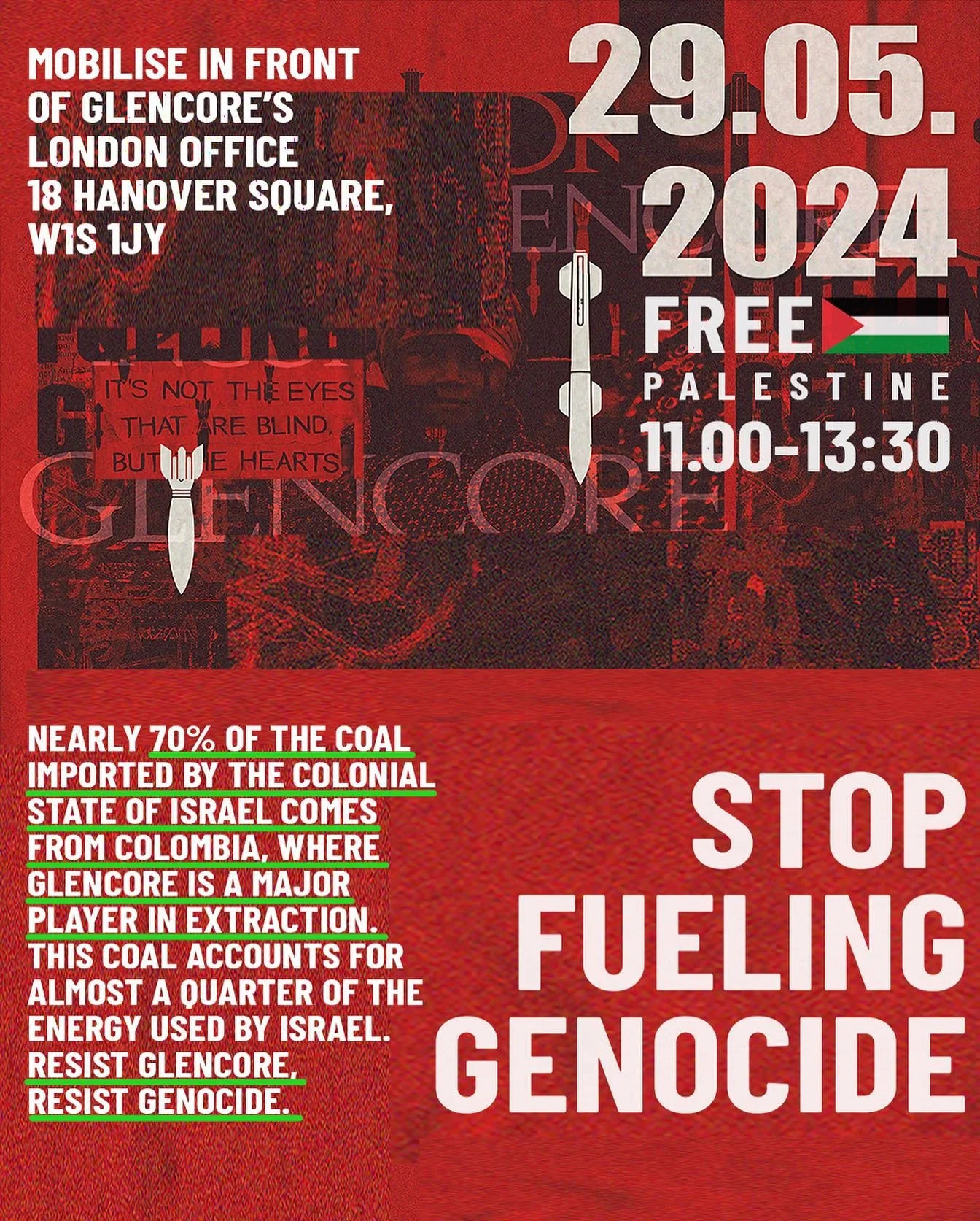 📢 MOBILISATION📢
Glencore: Stop Fueling Genocide

⏰11am-2pm Wednesday 29th May

📍18 Hanover Sq. W1S 1JY

🇵🇸🇨🇴The Swiss multinational Glencore is destroying indigenous communities in *Colombia* and fueling the ongoing colonisation of *Palestine*