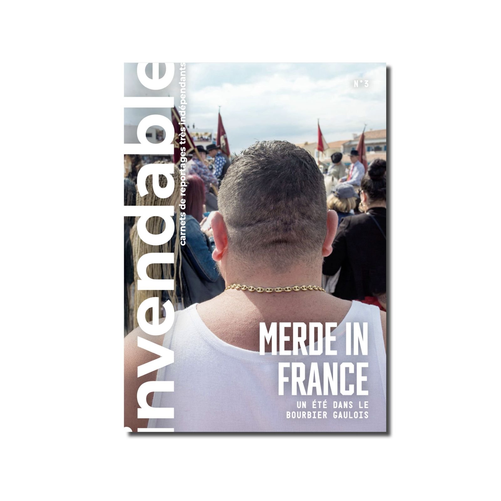 INVENDABLE N°3 – MERDE IN FRANCE